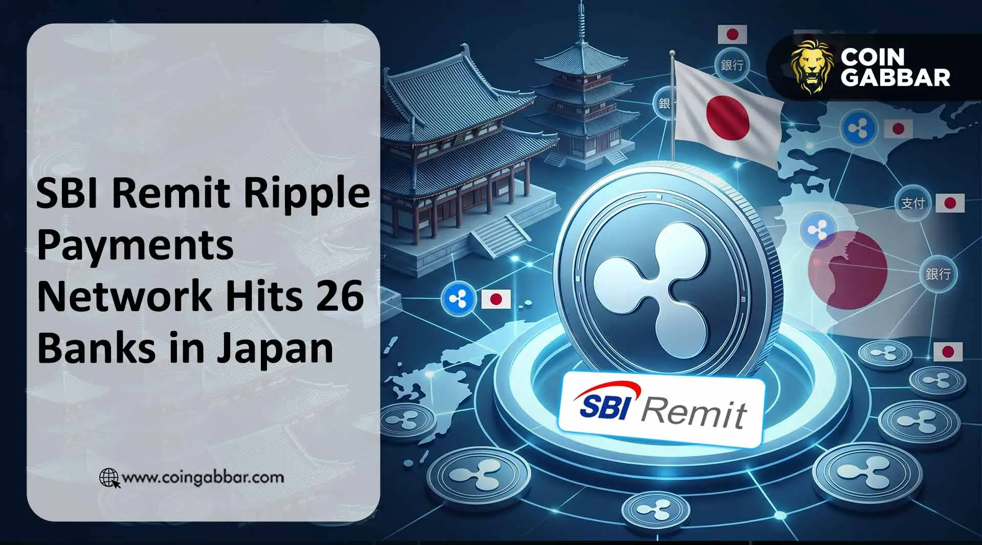 "SBI Remit Ripple Payments Network Hits 26 Banks in Japan"