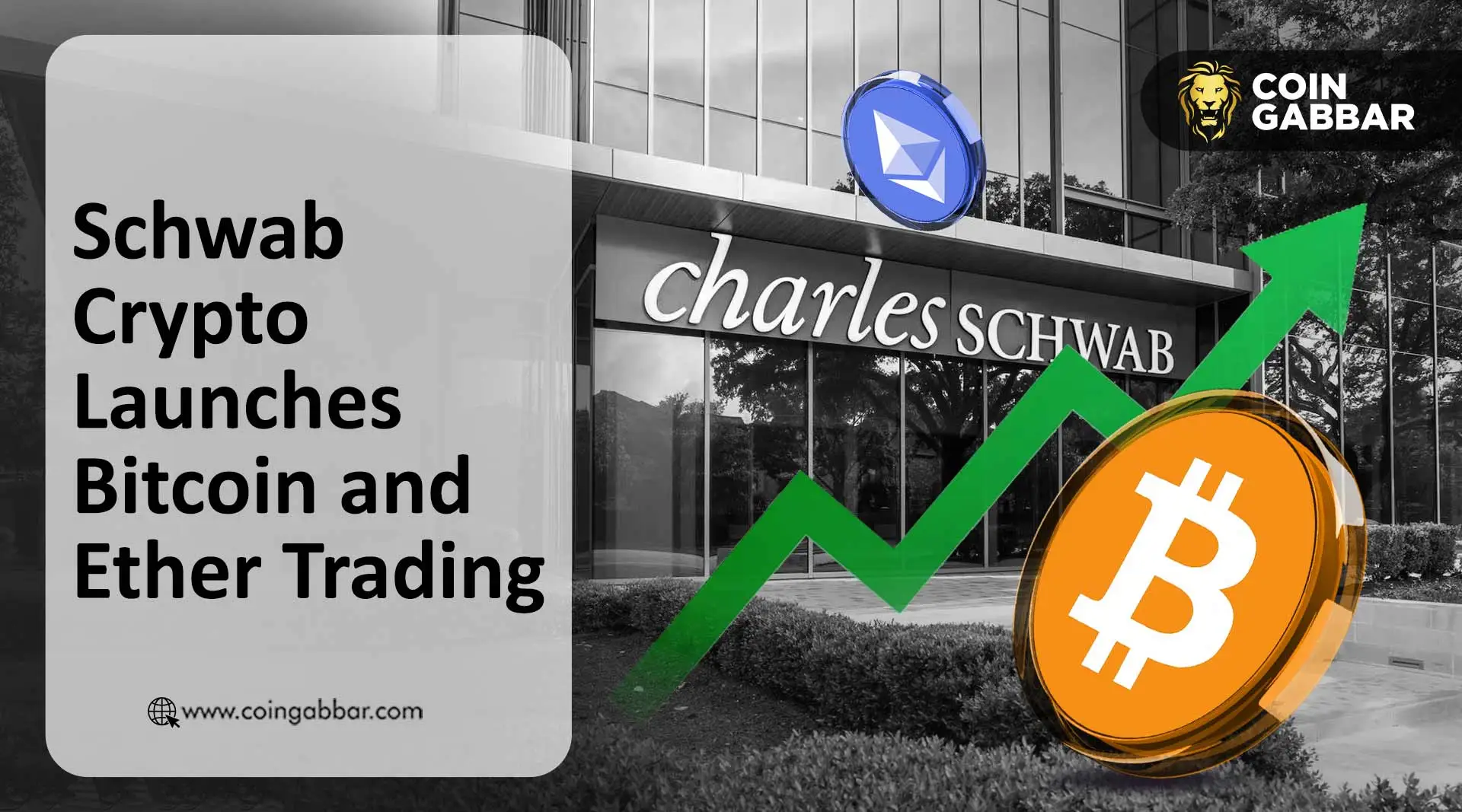 Schwab Crypto launch for Bitcoin and Ether trading