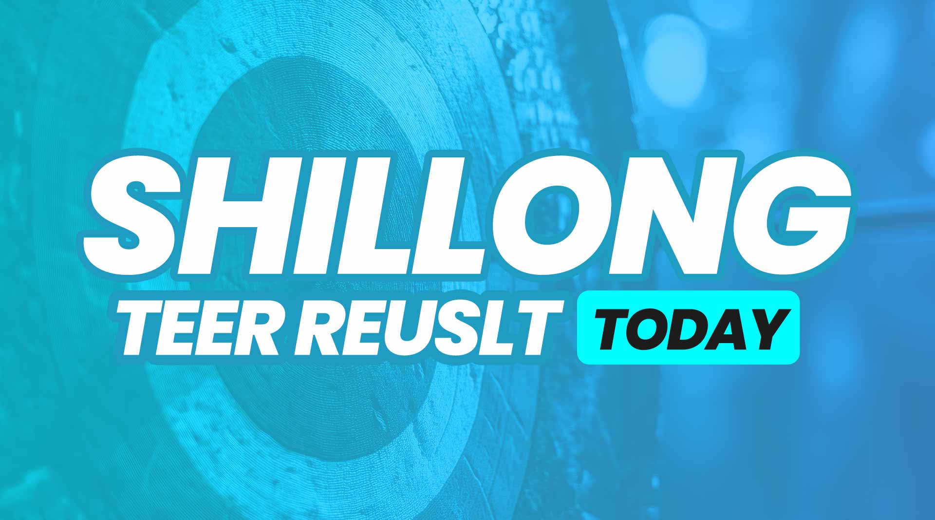 Shillong Teer Result Today