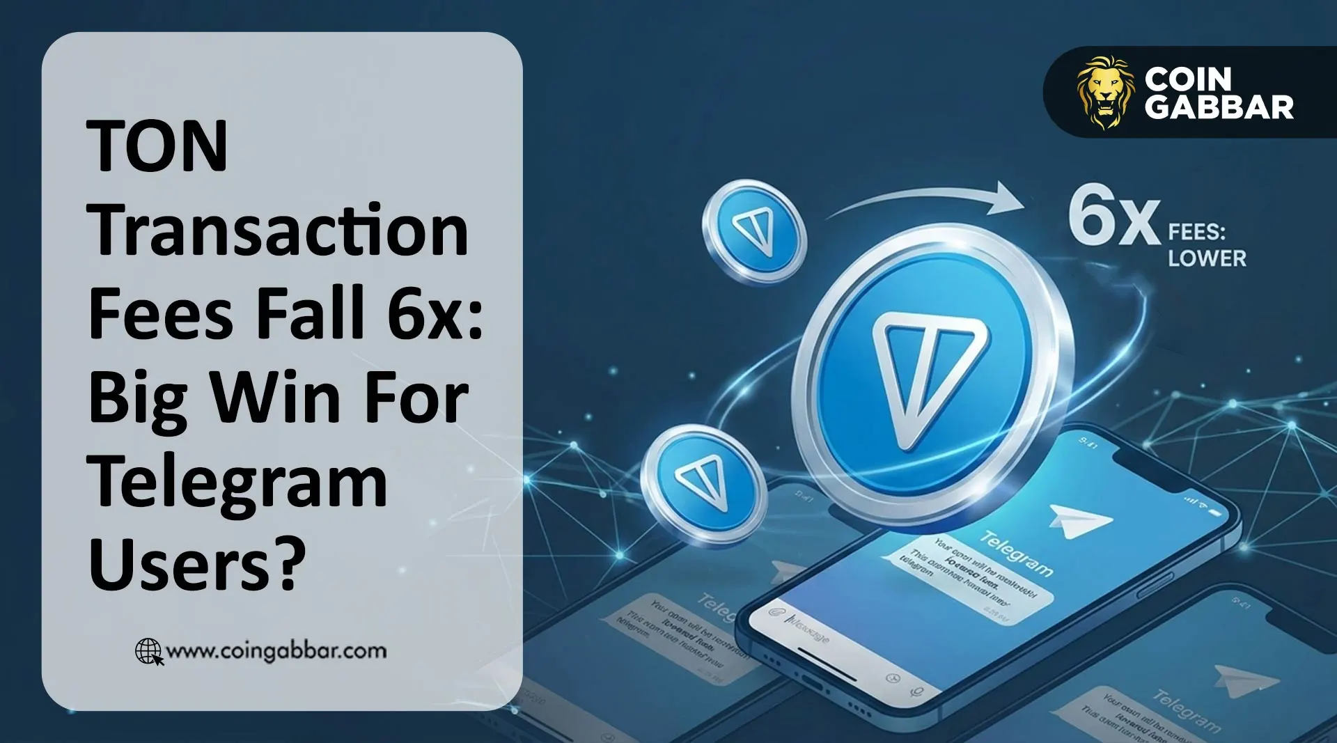 TON Transaction Fees Fall 6x: Big Win For Telegram Users?