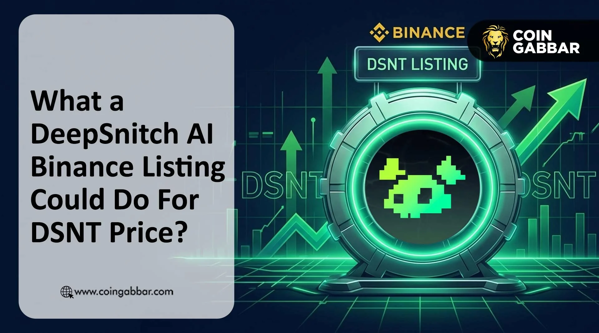 What a DeepSnitch AI Binance Listing Could Do For DSNT Price?