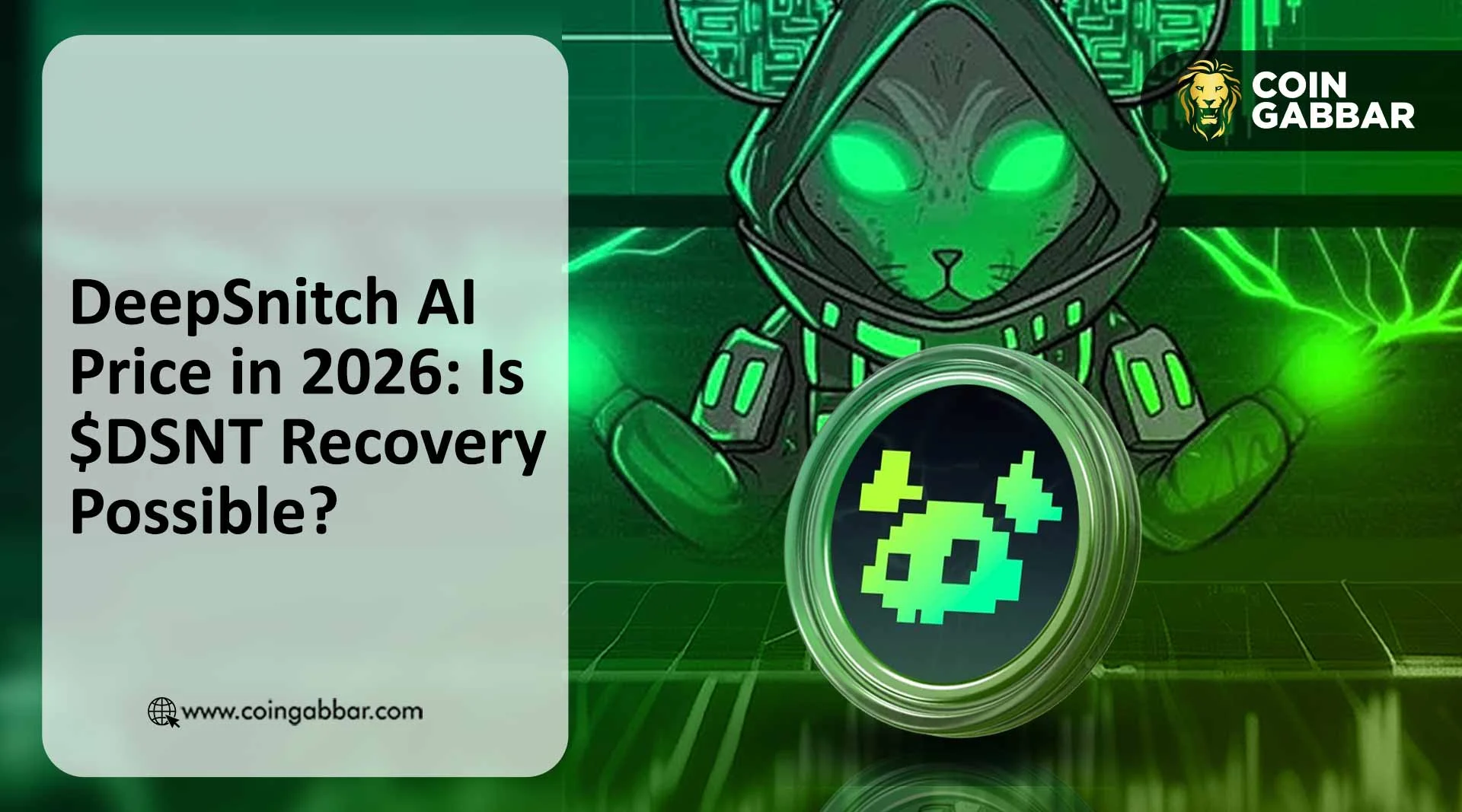 DeepSnitch AI Price in 2026: Is $DSNT Recovery Possible?