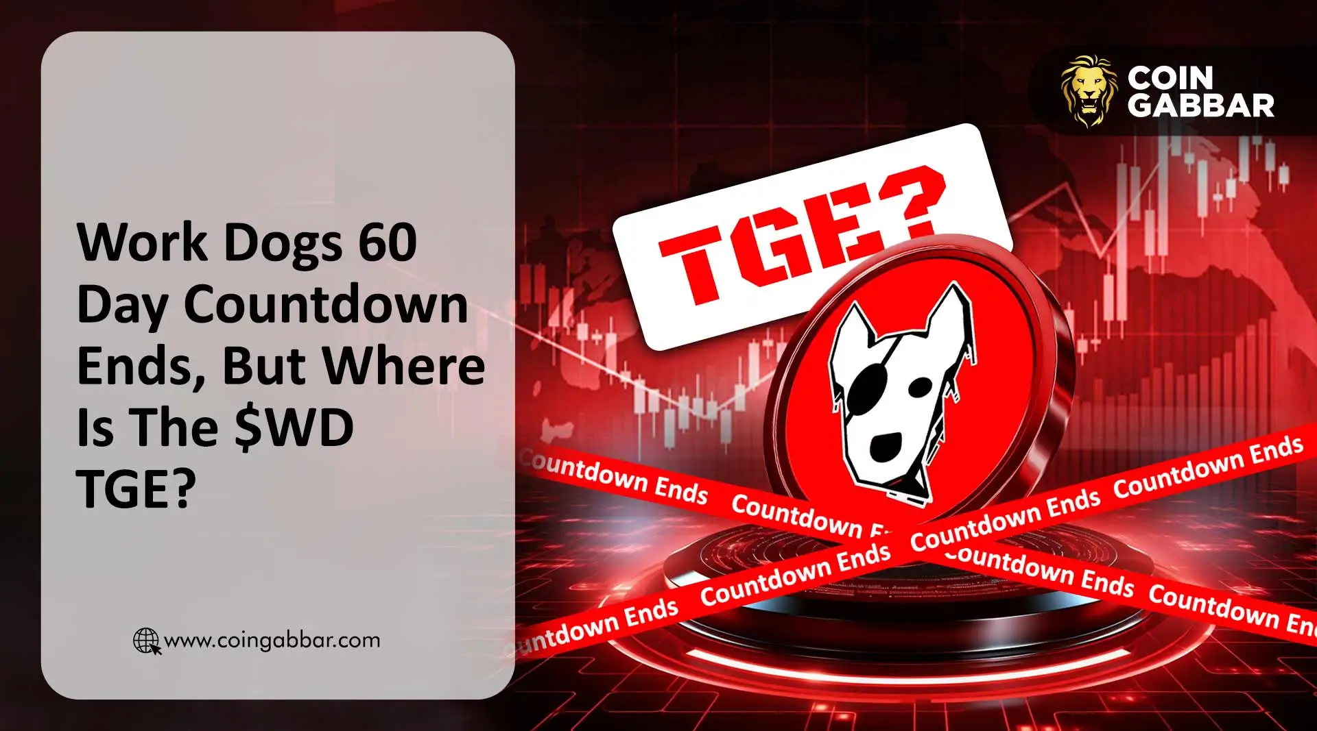 Work Dogs 60-Day Countdown Ends, But Where Is The $WD TGE?