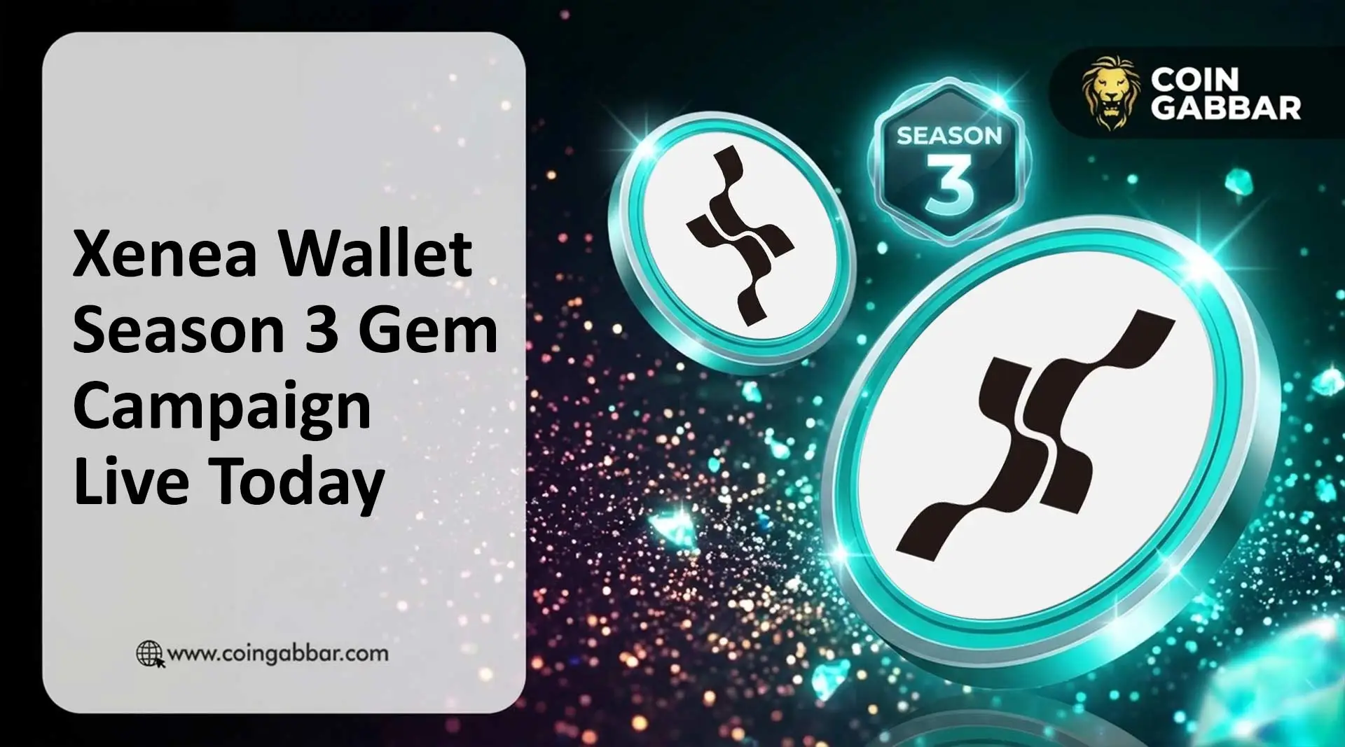 Xenea Wallet Season 3 Gem Campaign Live Today