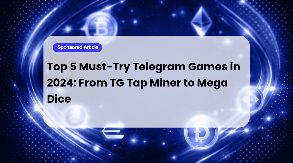 Top 5 Must-Try Telegram Games in 2024