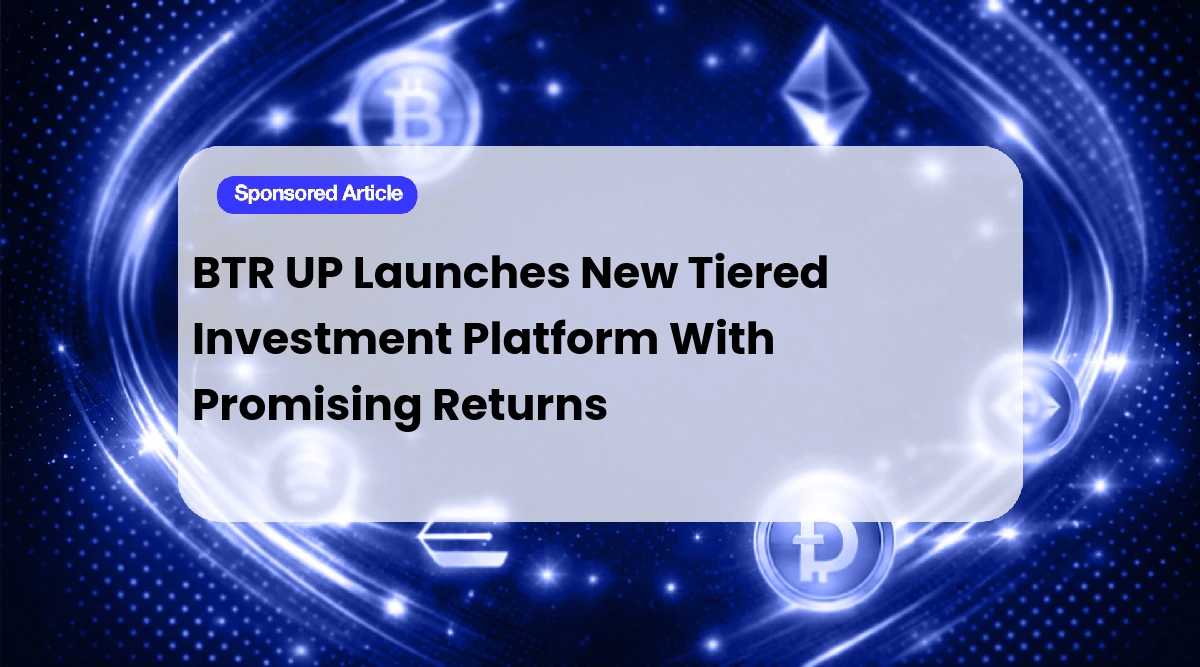 BTR UP Launches New Tiered Investment