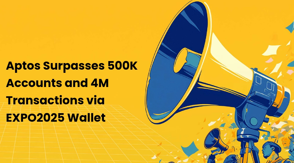 Aptos Surpasses 500K Accounts and 4M Transactions via EXPO2025 Wallet