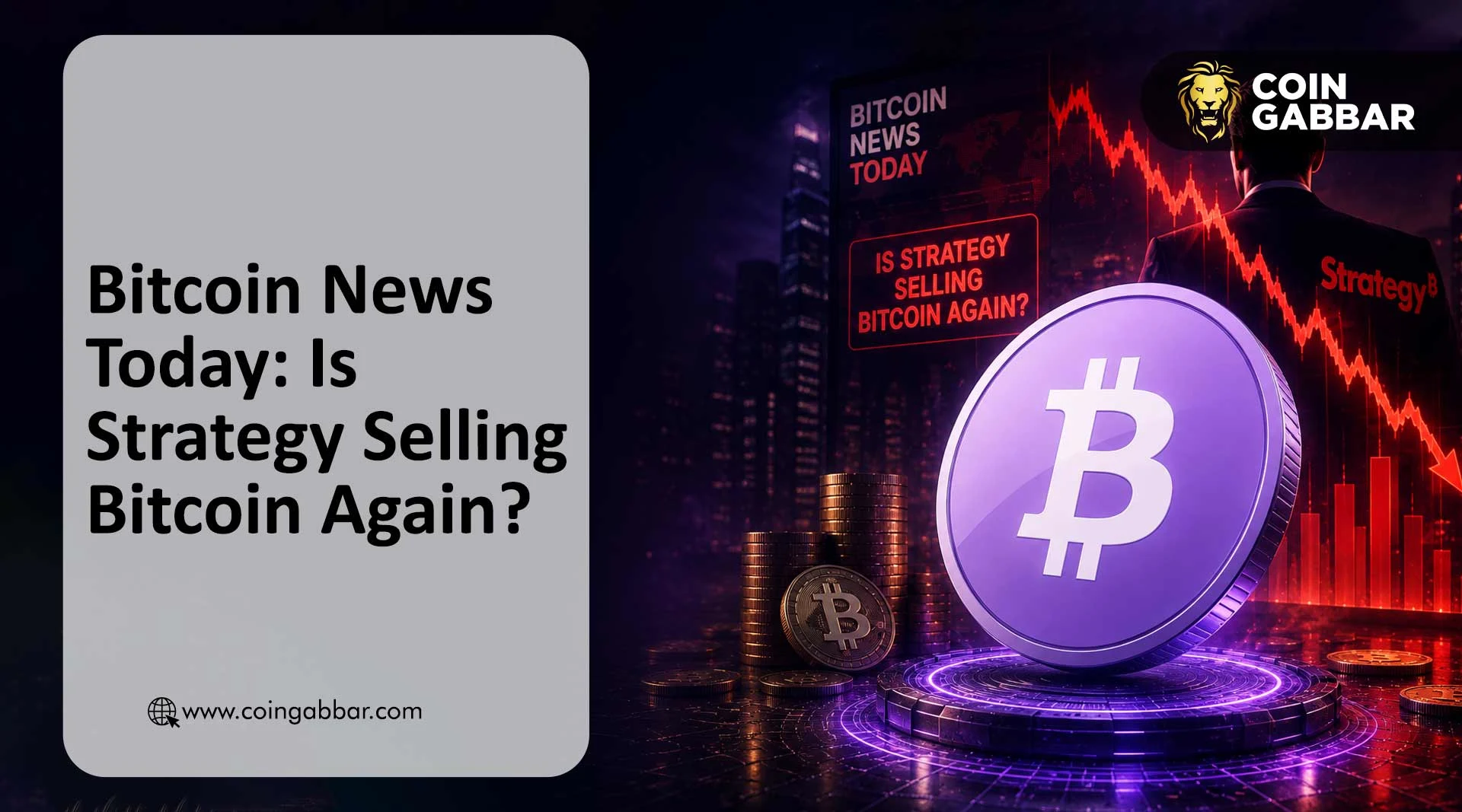 Bitcoin News Today: Is Strategy Selling Bitcoin Again?