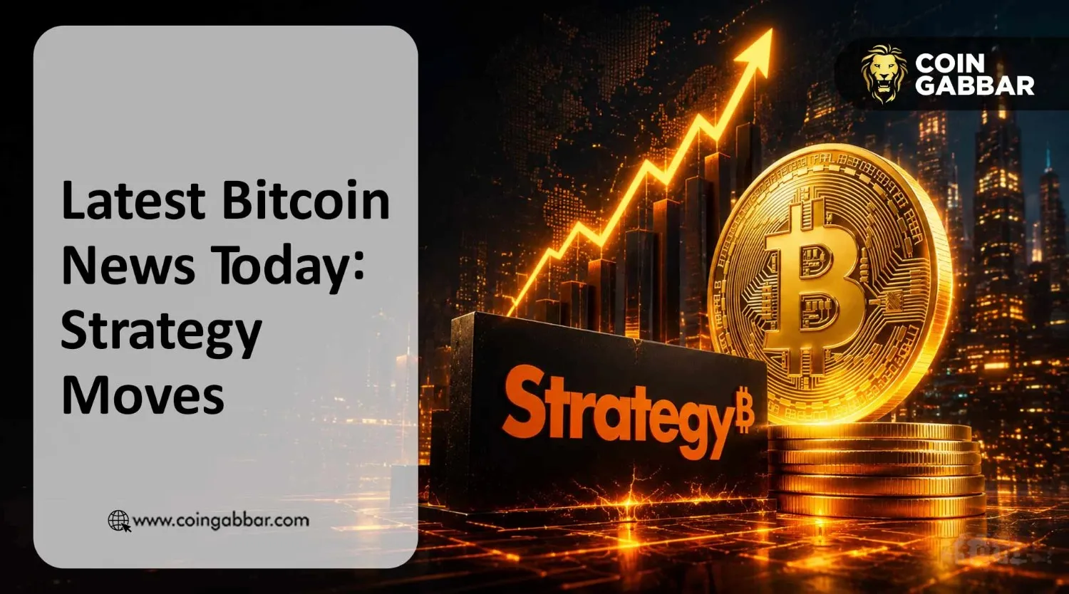 Latest Bitcoin News Today: Strategy Moves