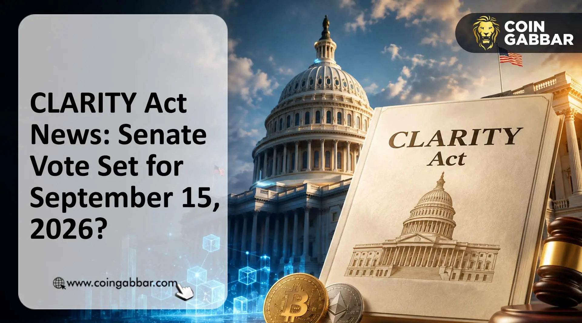 CLARITY Act News: Senate Vote Set for September 15, 2026?
