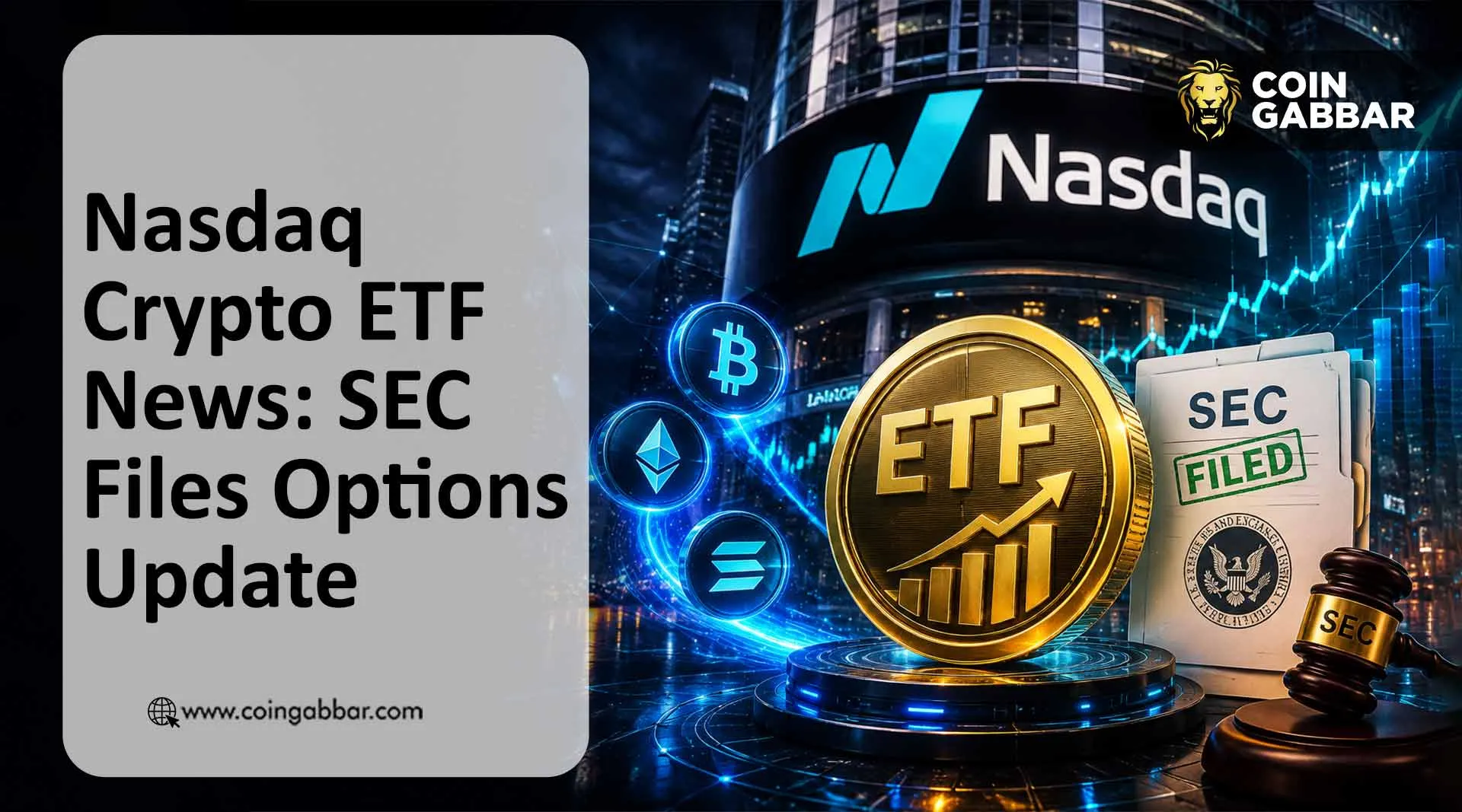 Crypto ETF news: Nasdaq files SEC proposal to expand ETF options