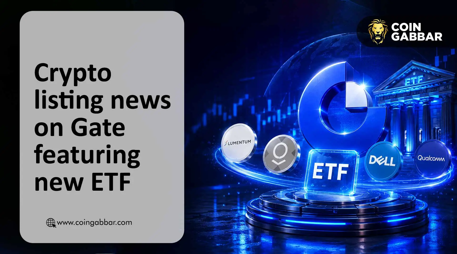 Crypto listing news on Gate featuring new ETF