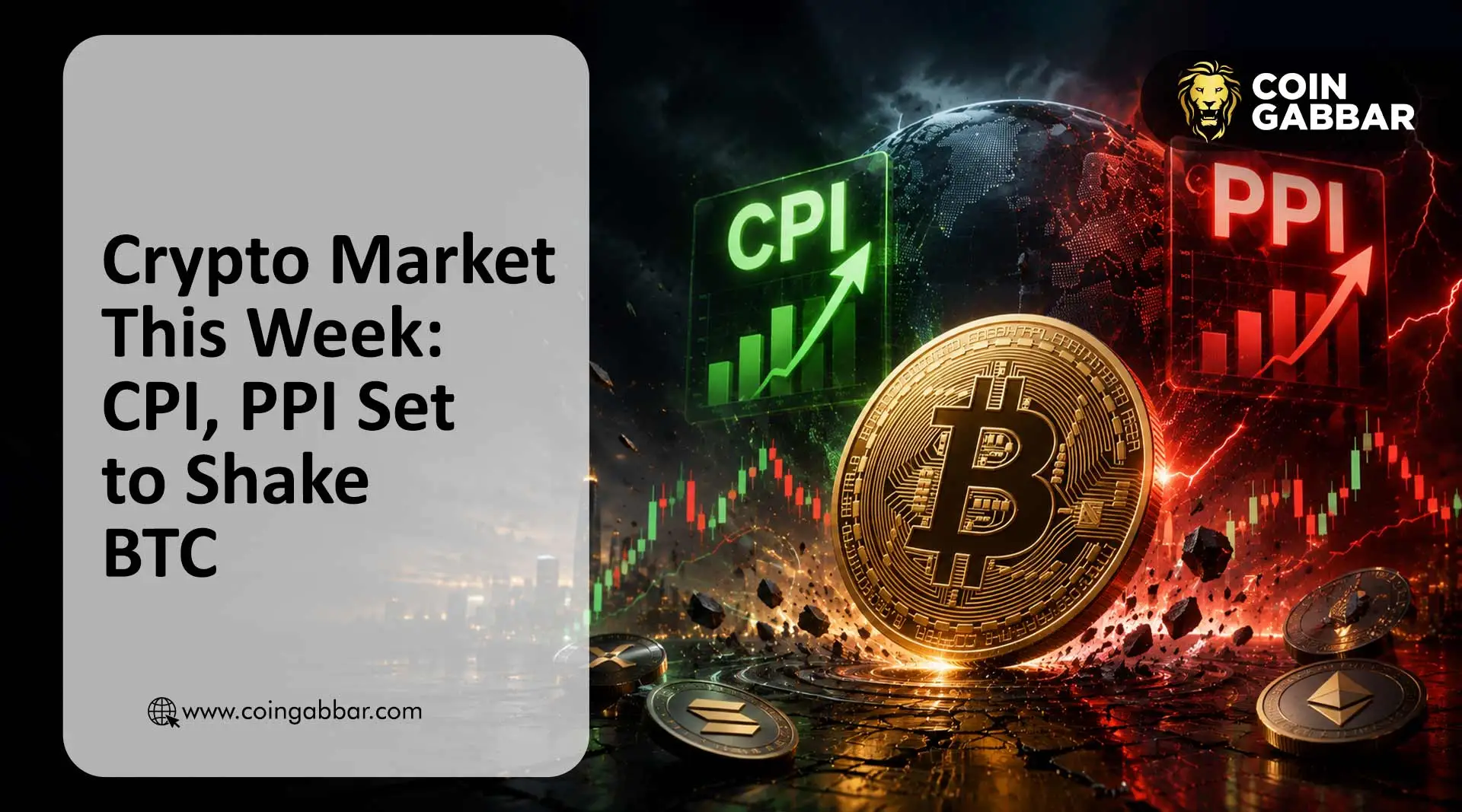 Crypto Market This Week CPI PPI Bitcoin Economic Data
