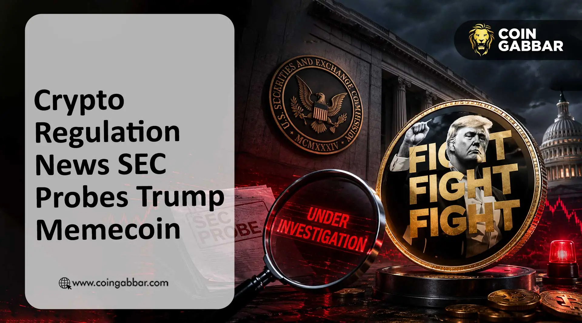 Crypto Regulation News SEC probes Trump memecoin