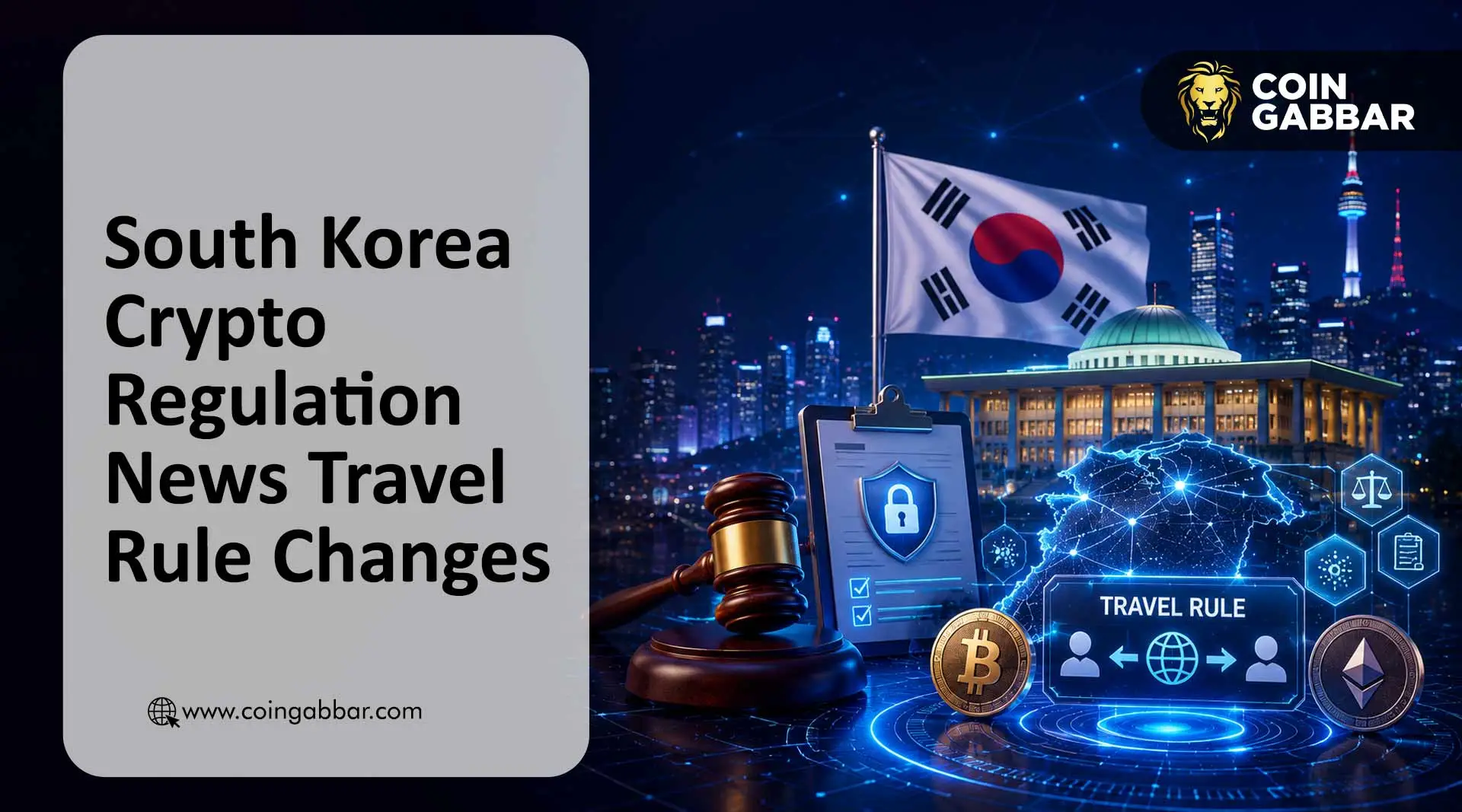 South Korea Crypto Regulation News Travel Rule Changes
