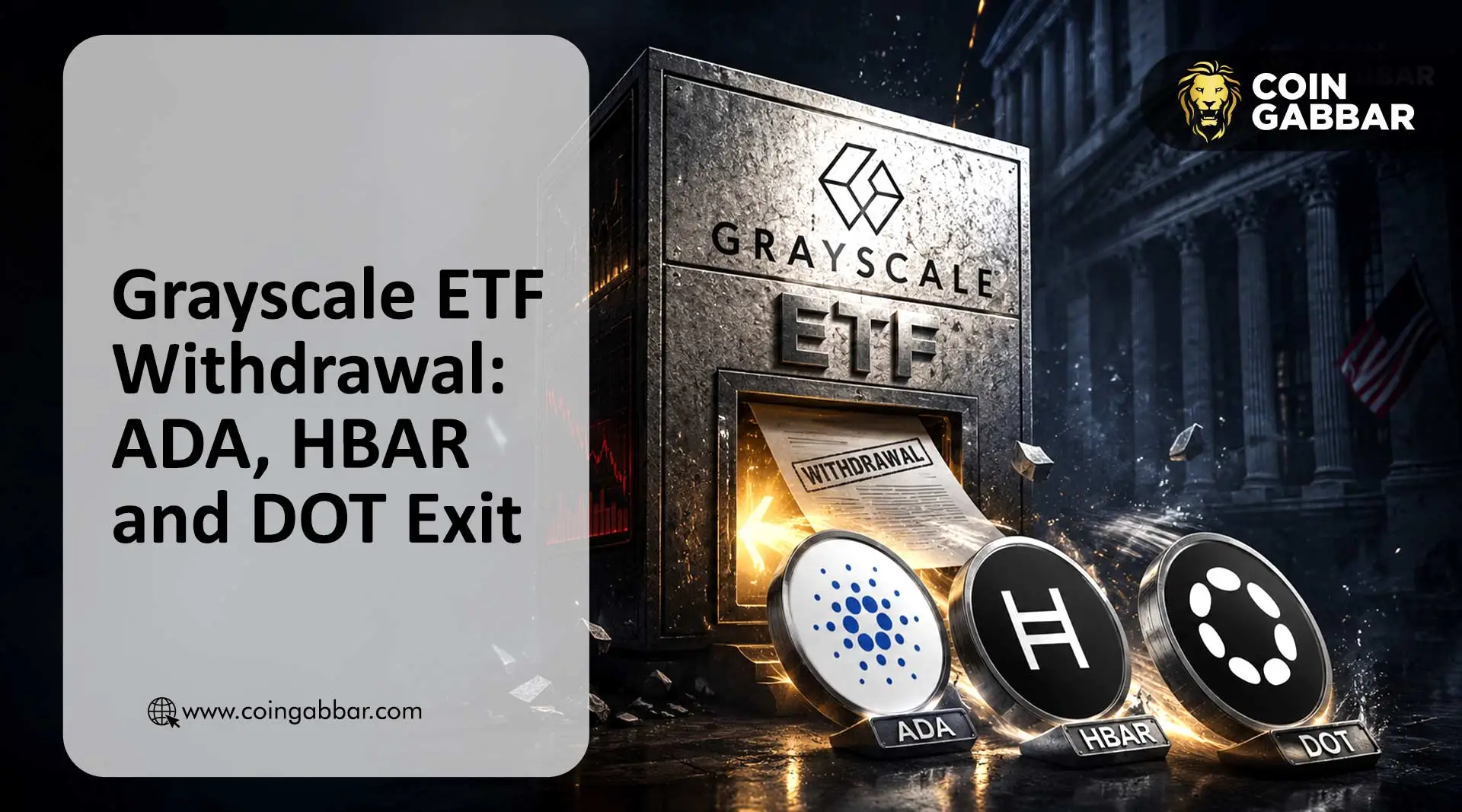 Grayscale ETF withdrawal for ADA HBAR DOT SEC filings
