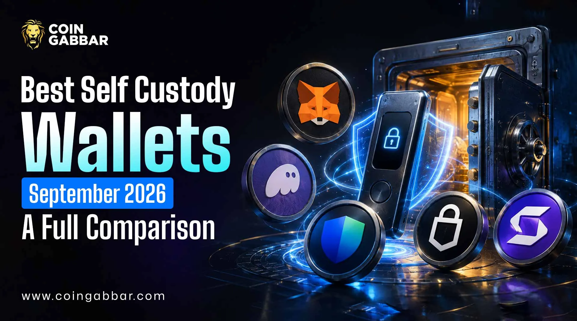 Best Self Custody Wallets September 2026: A Full Comparison Guide