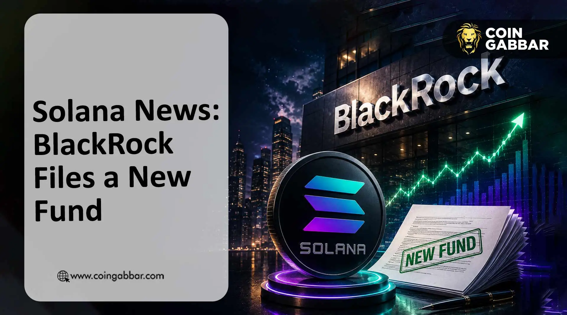 Solana News: BlackRock Files a New Fund On-Chain