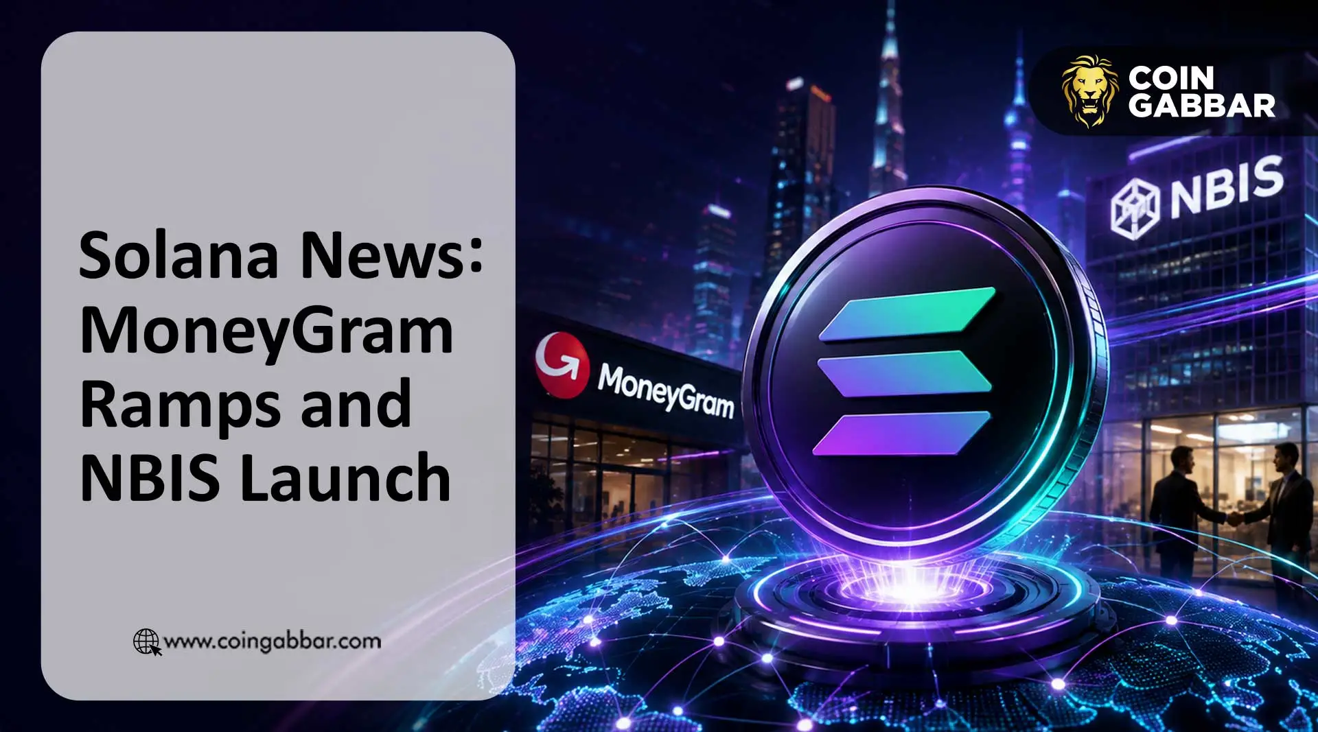 Solana News: MoneyGram Ramps and NBIS Launch