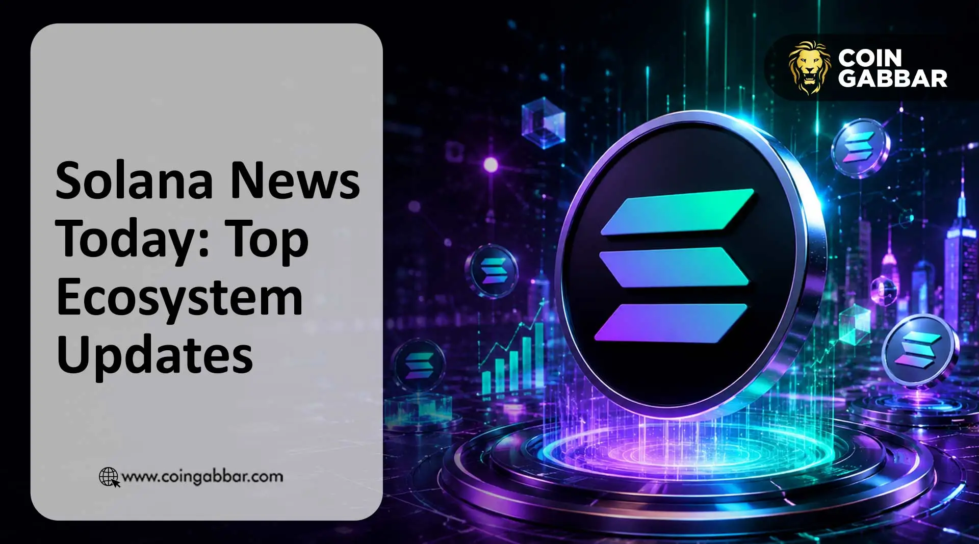 Solana News Today Top Ecosystem Updates