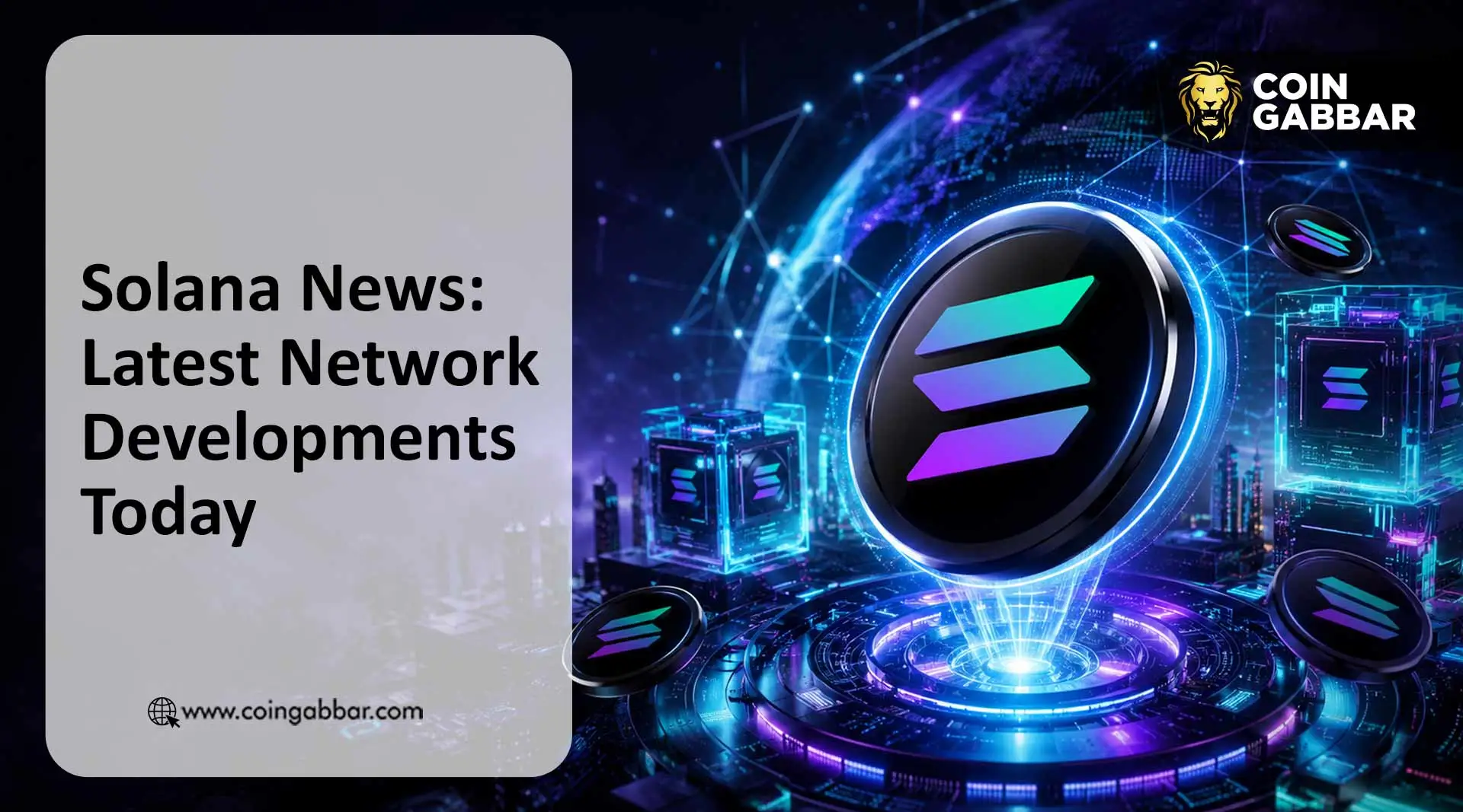 Solana News: Latest Network Developments Today