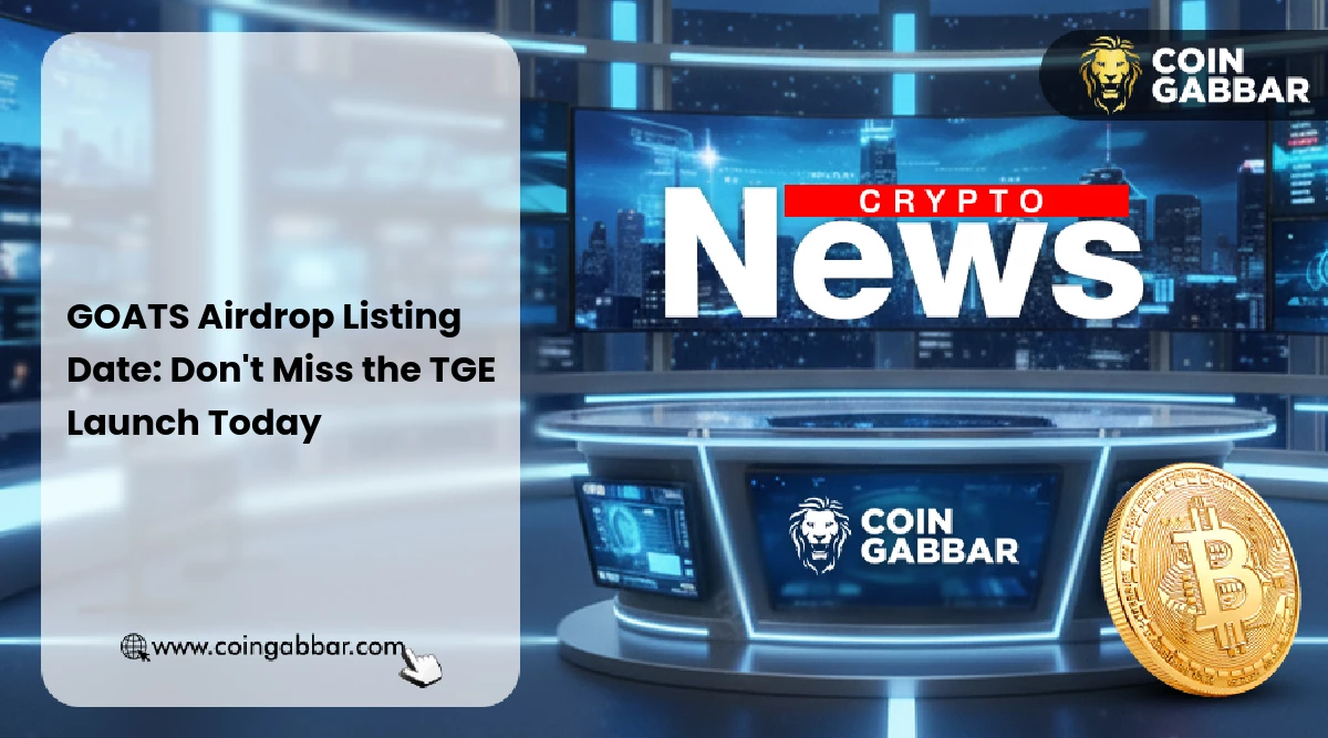 GOATS Airdrop Listing Date: Don't Miss the TGE Launch Today
