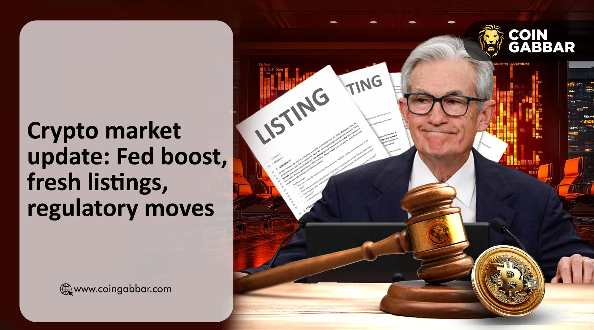 Crypto-market-update-Fed-boost,-fresh-listings,-regulatory-moves