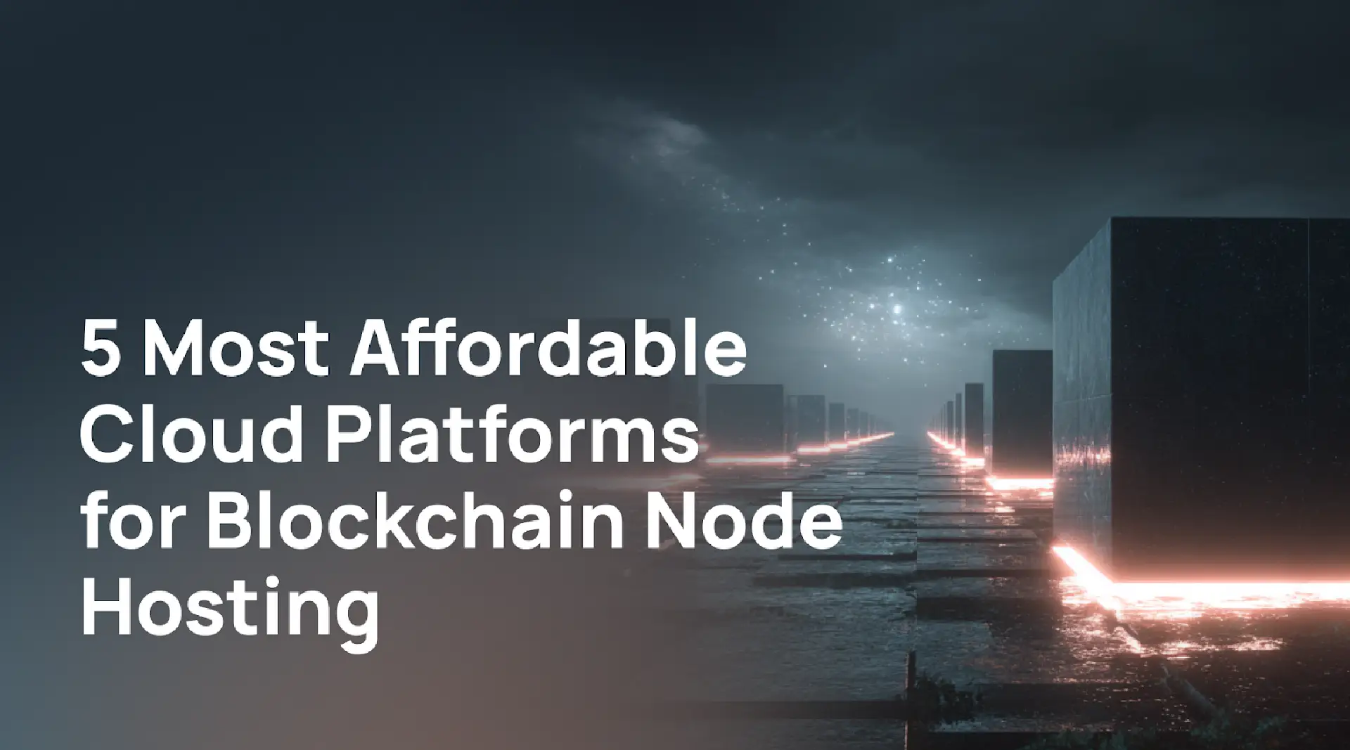 Top 5 Affordable Blockchain Node