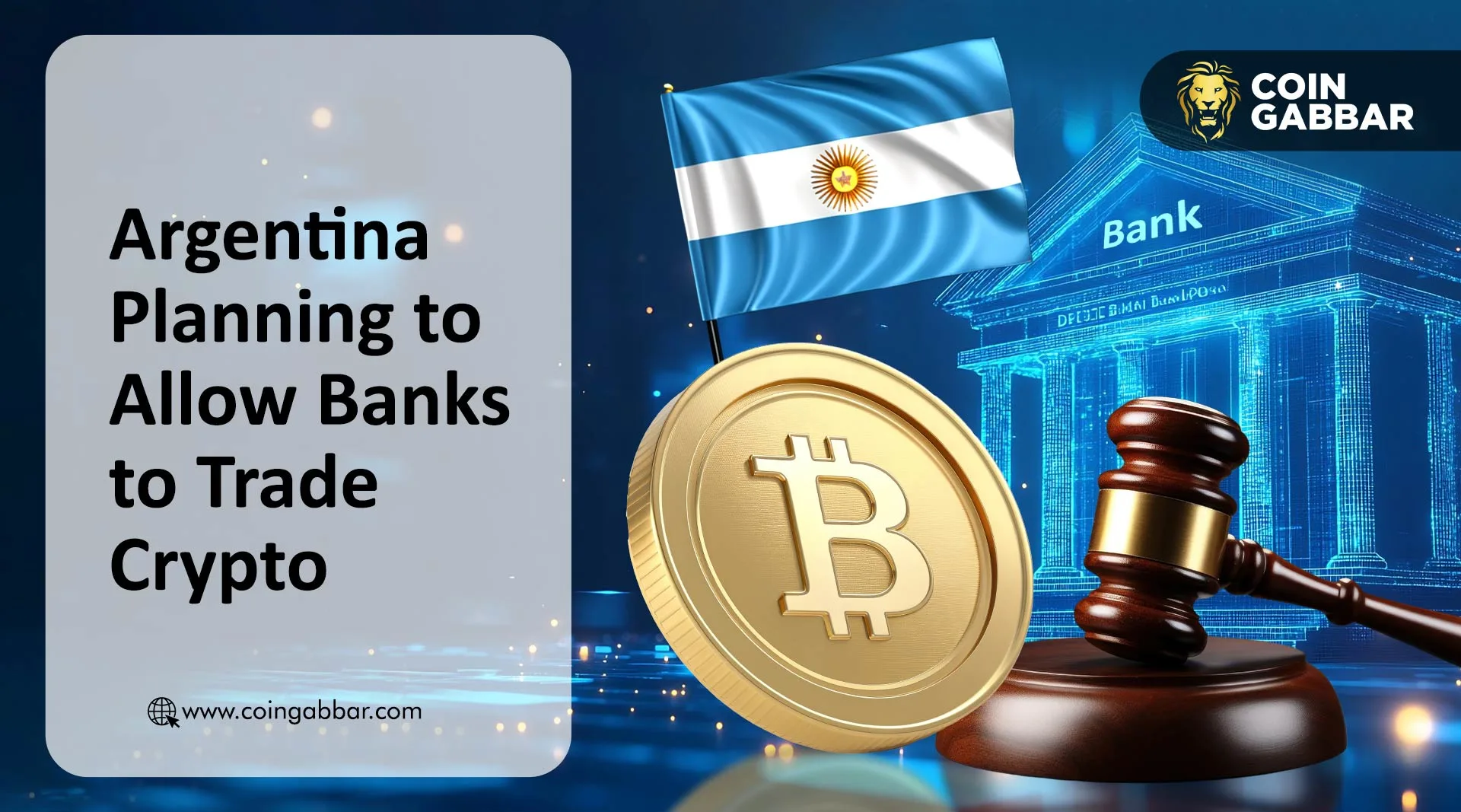 Argentina Planning to Allow Banks to Trade Crypto