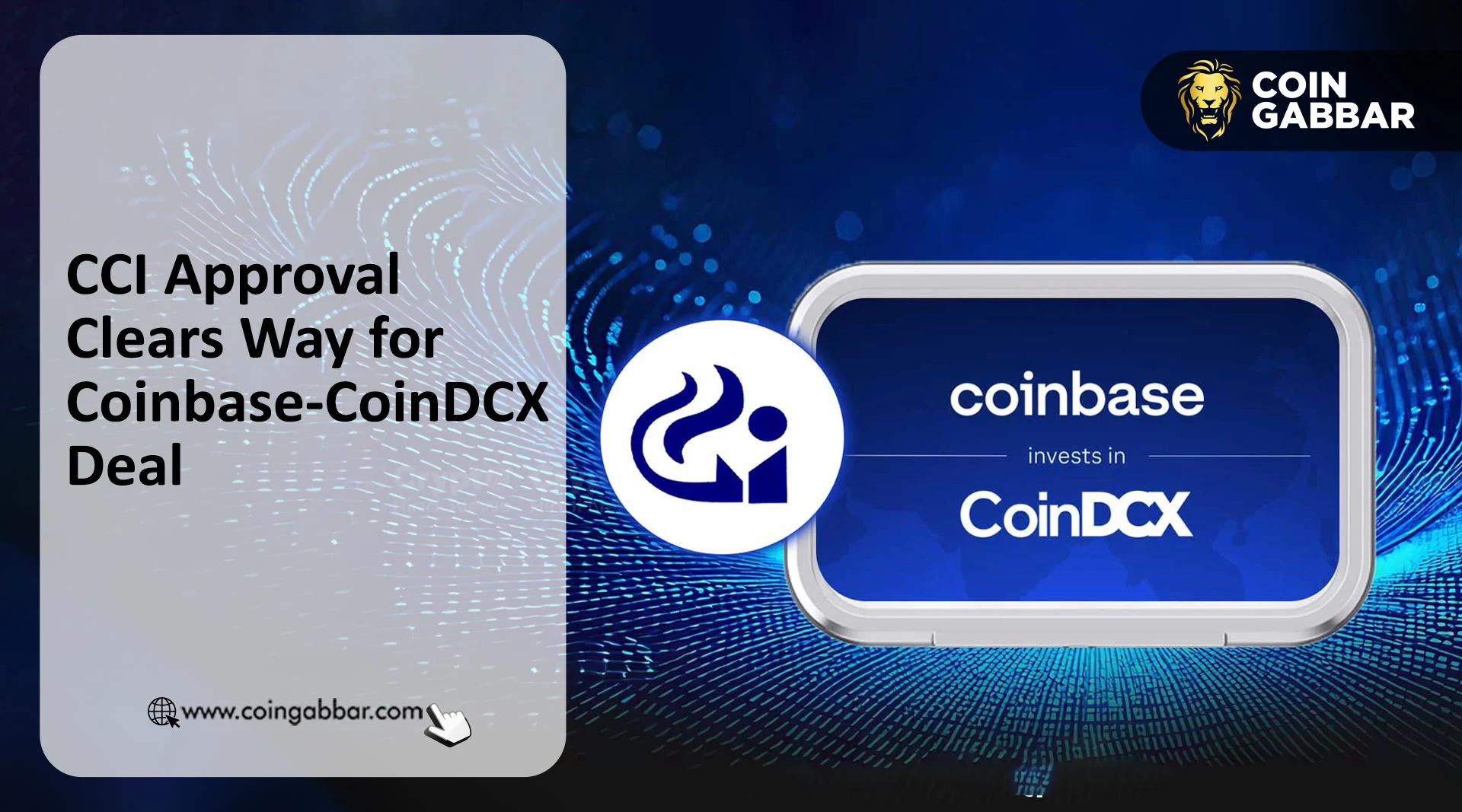 CCI Approval Clears Way for Coinbase CoinDCX Deal
