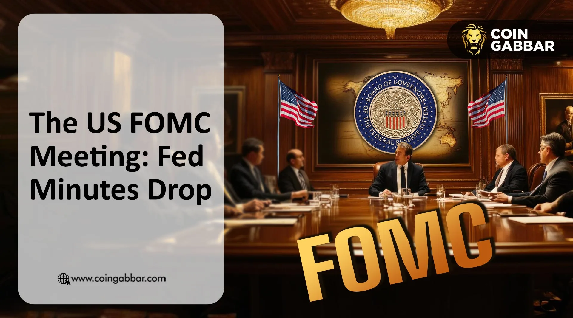 The US FOMC Meeting: Fed Minutes Drop