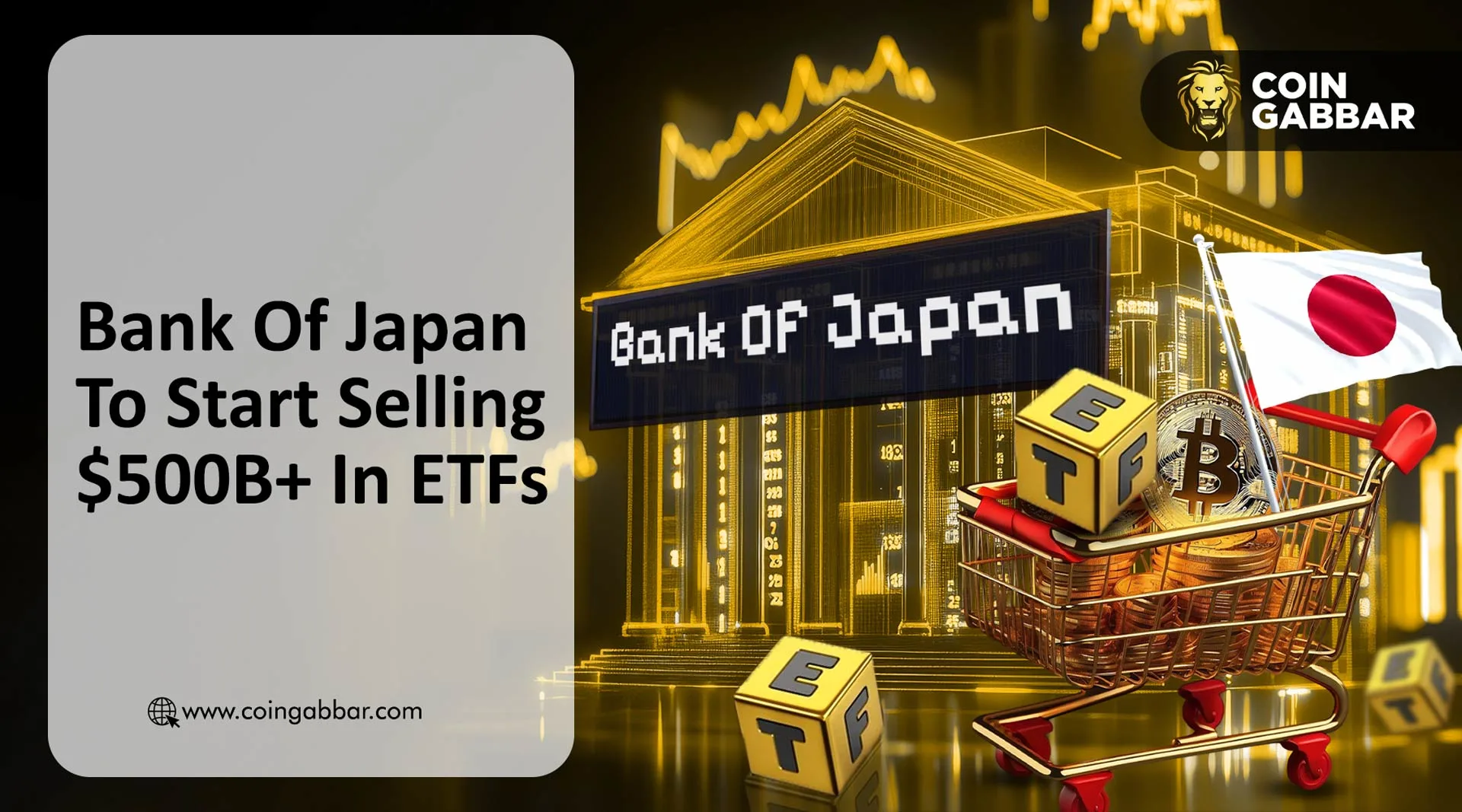Bank Of Japan To Start Selling $500b+ In ETFs