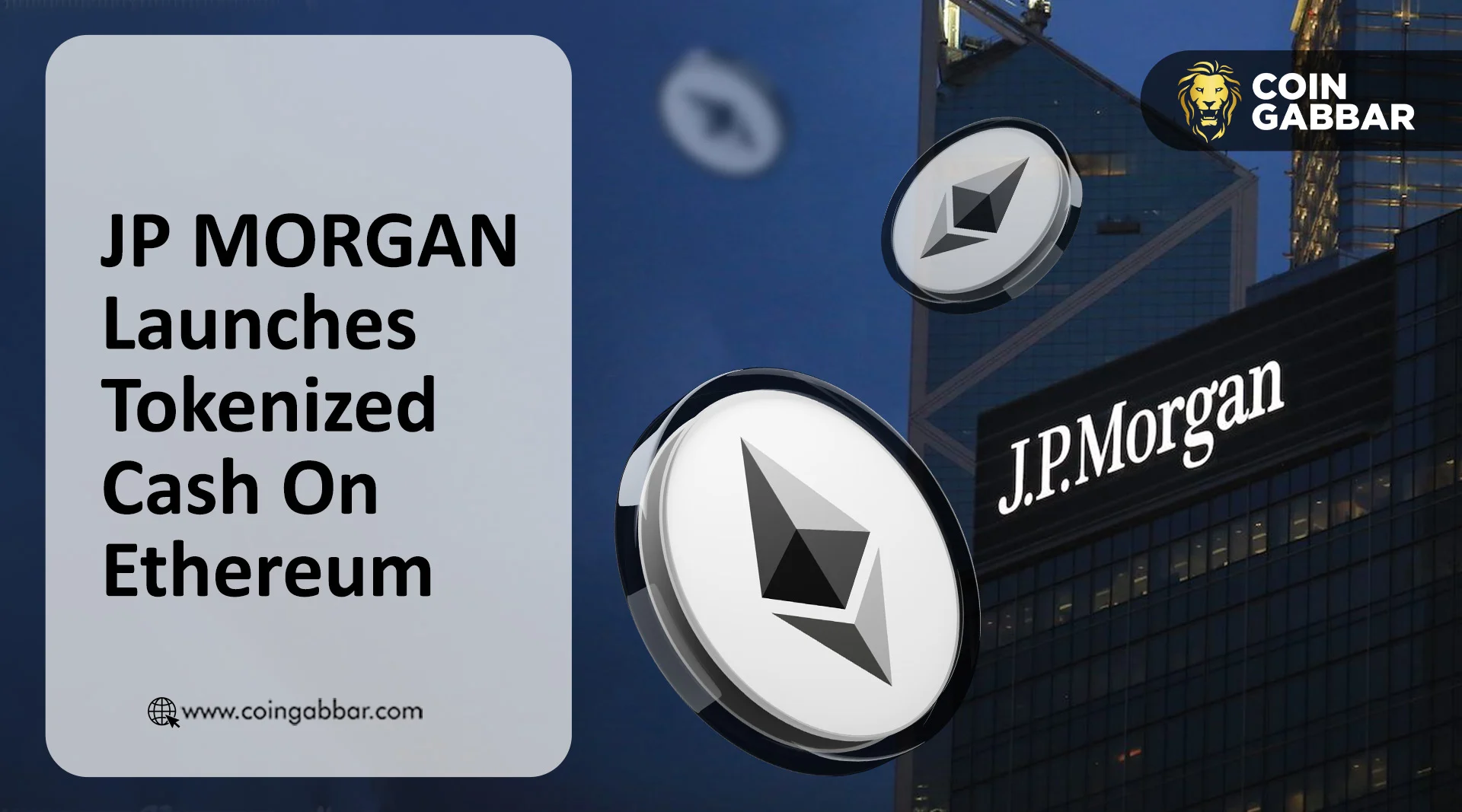 JP MORGAN Launches Tokenized Cash On Ethereum