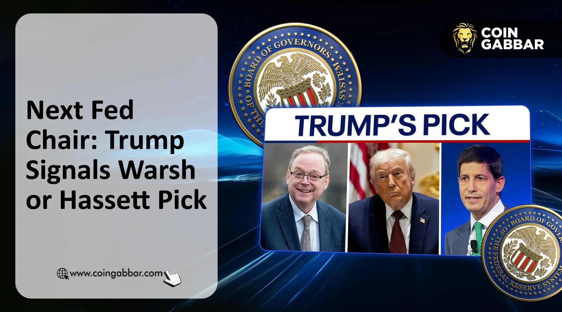 Next Fed Chair: Trump Signals Warsh or Hassett Pick