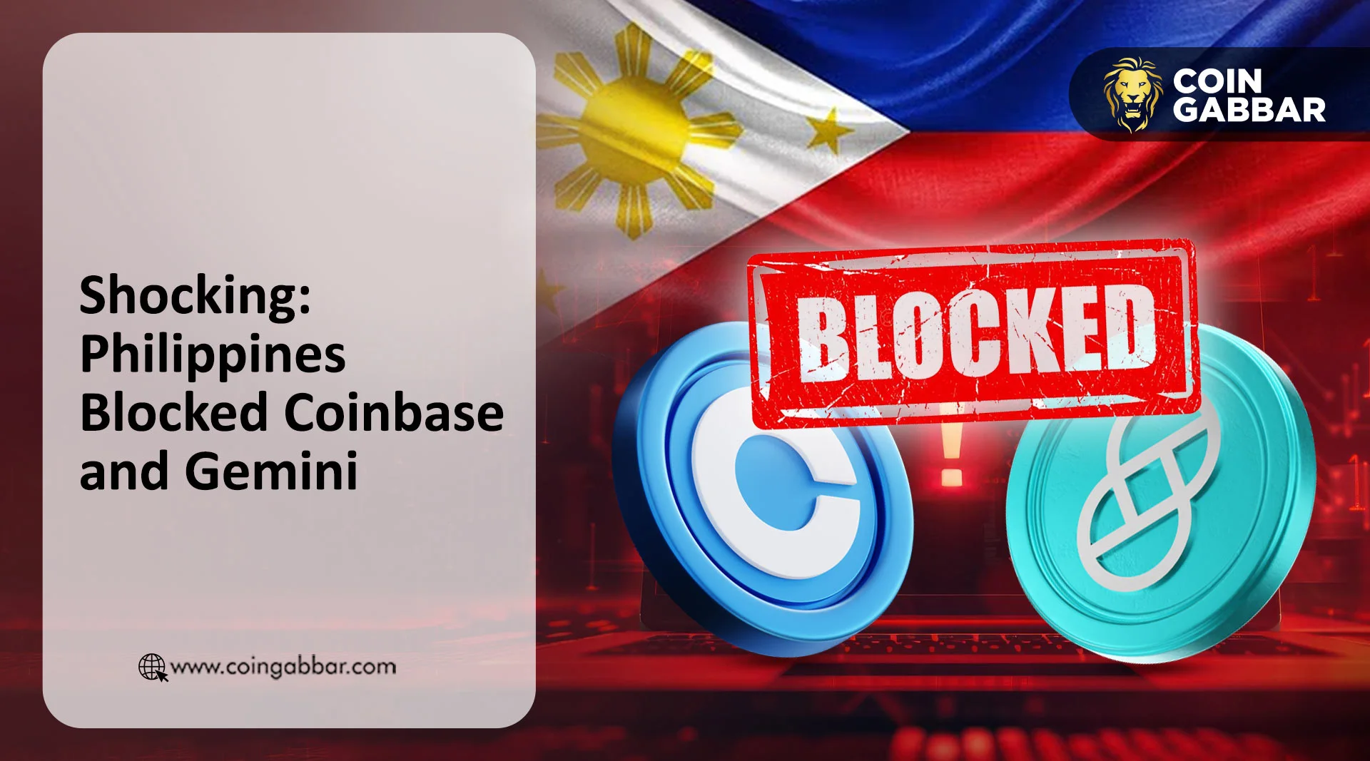 Shocking: Philippines Blocked Coinbase and Gemini crypto Platforms