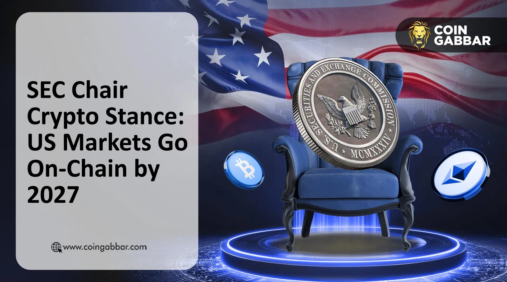 SEC Chair Crypto Stance: US Markets Go On-Chain by 2027