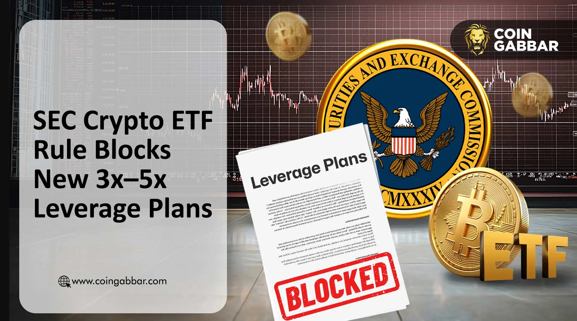 SEC Crypto ETF Rule Blocks New 3x–5x Leverage Plans