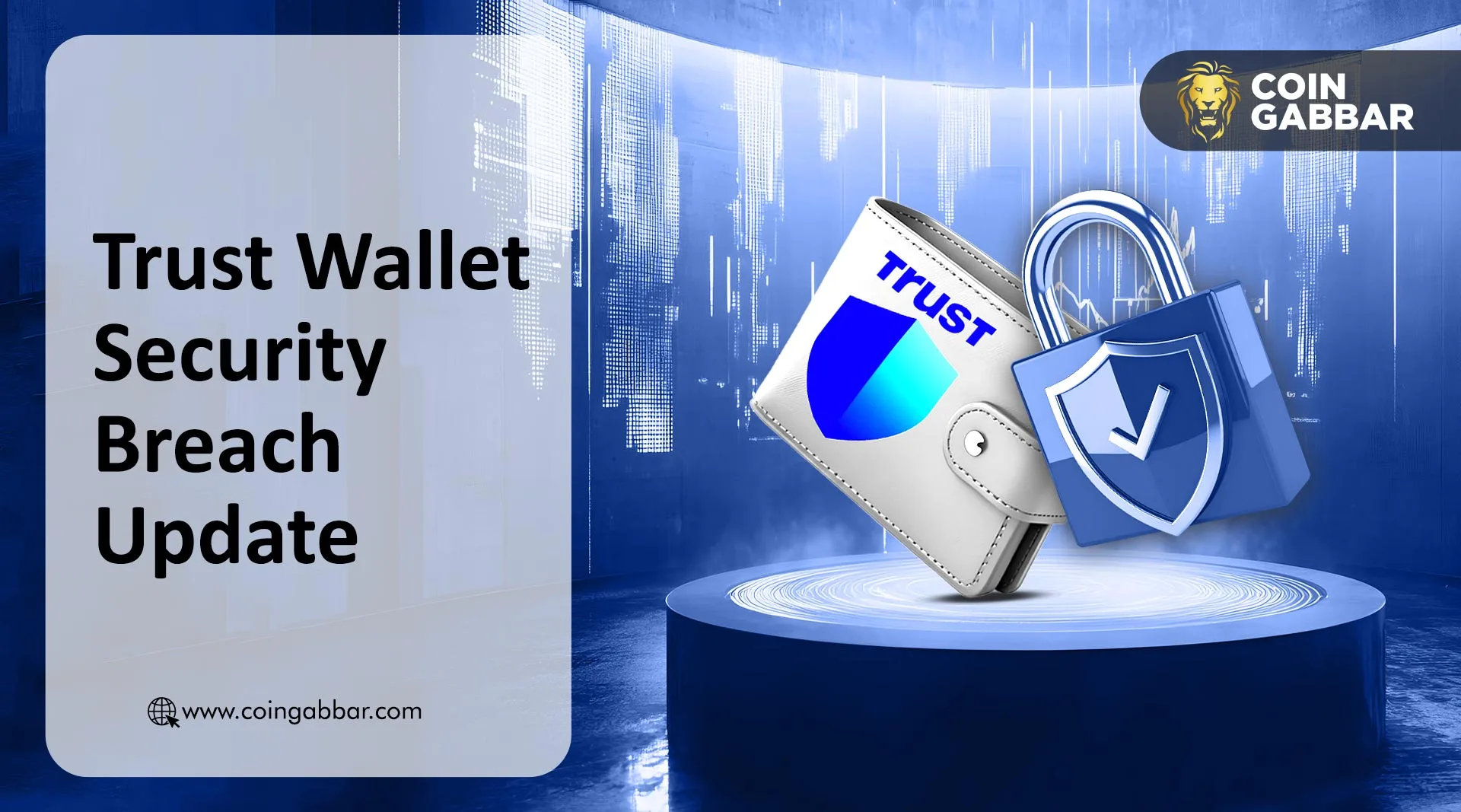 Trust Wallet Extension Security Breach Update