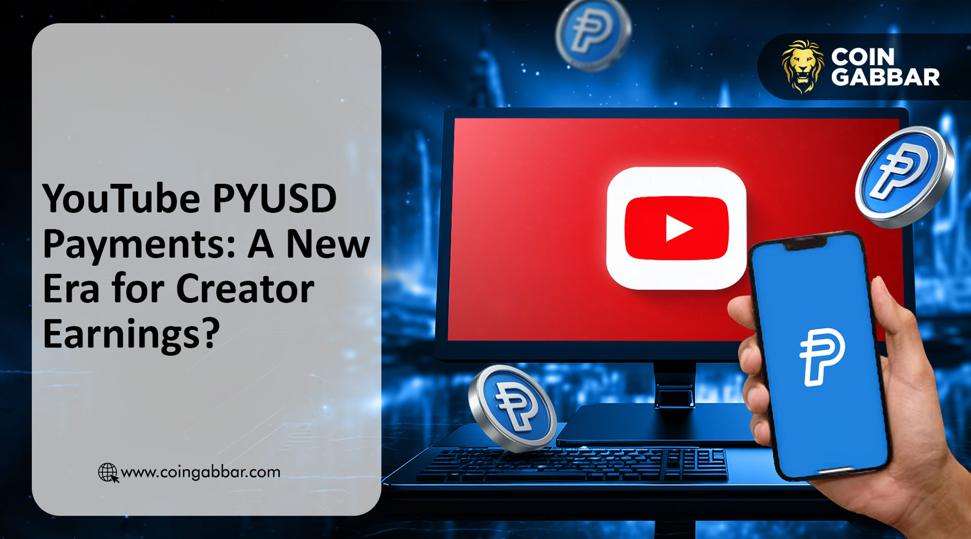 YouTube PYUSD Payments: A New Era for Creator Earnings?