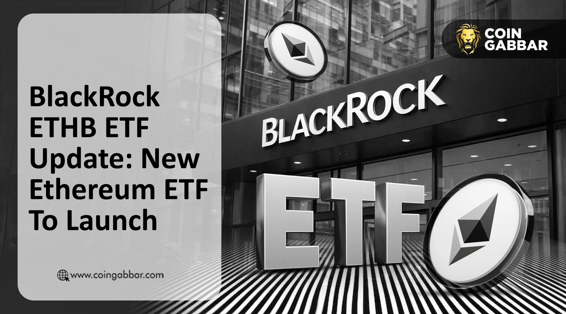 BlackRock ETHB ETF Update: Ethereum New ETF To Launch