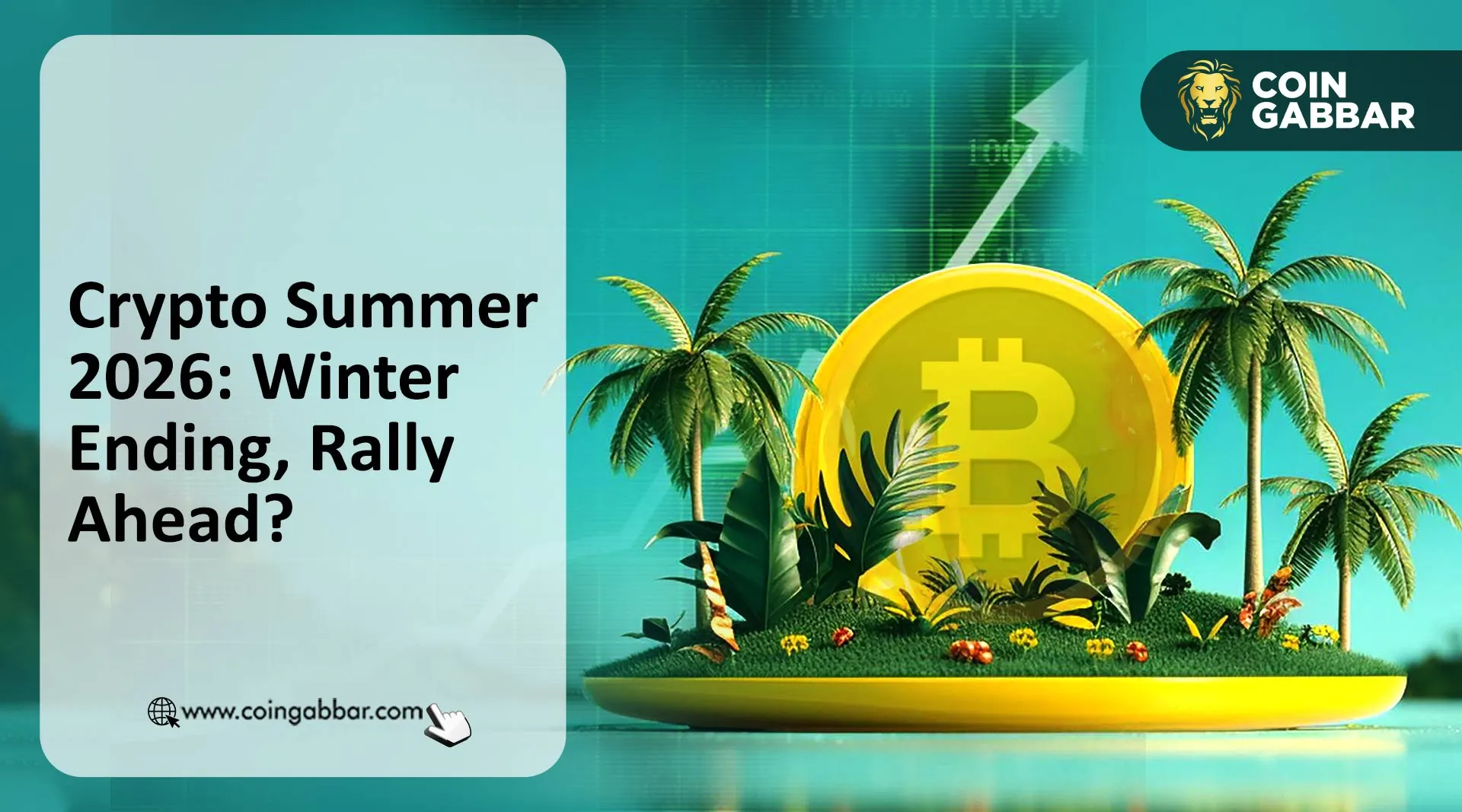 Crypto Summer 2026: Winter Ending, Rally Ahead?