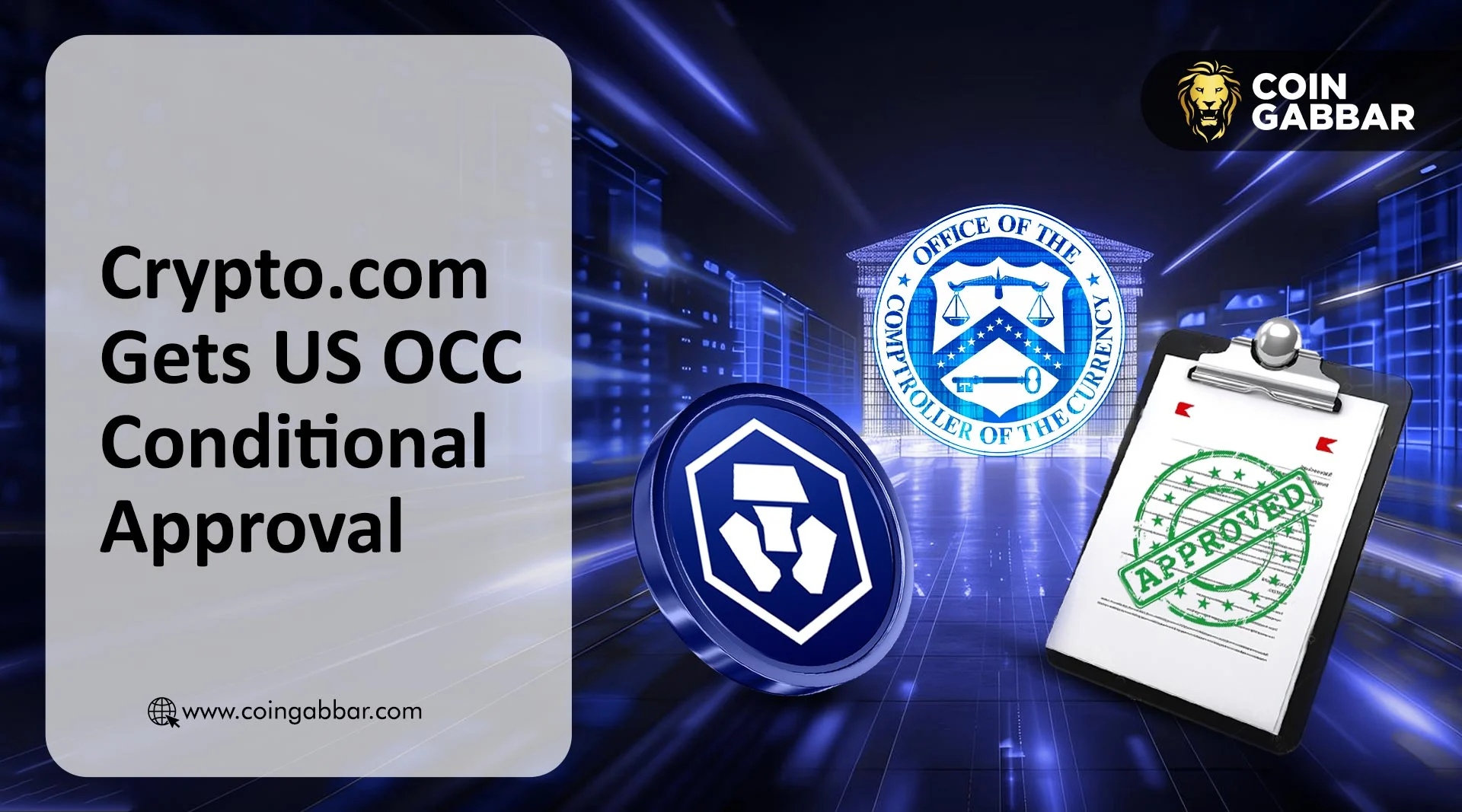 Crypto.com Gets US OCC Conditional Approval