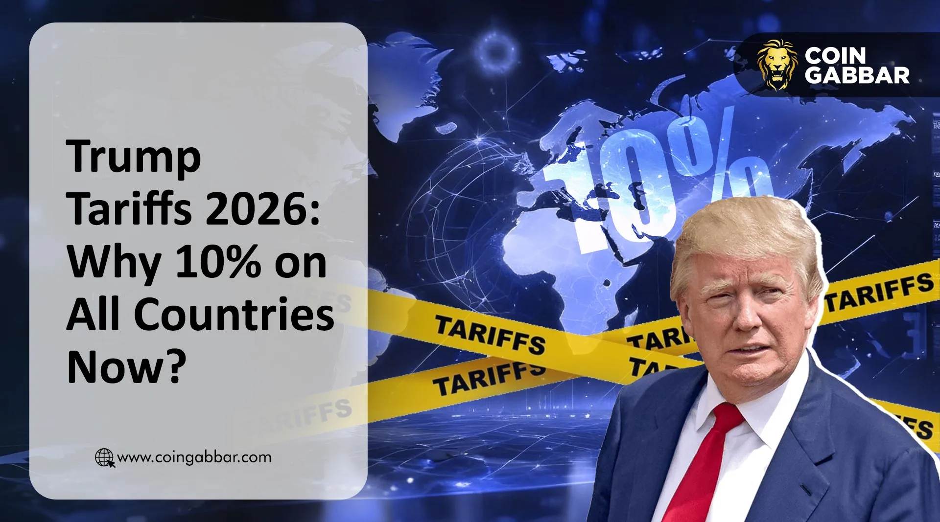 Trump Tariffs 2026: Why 10% on All Countries Now?
