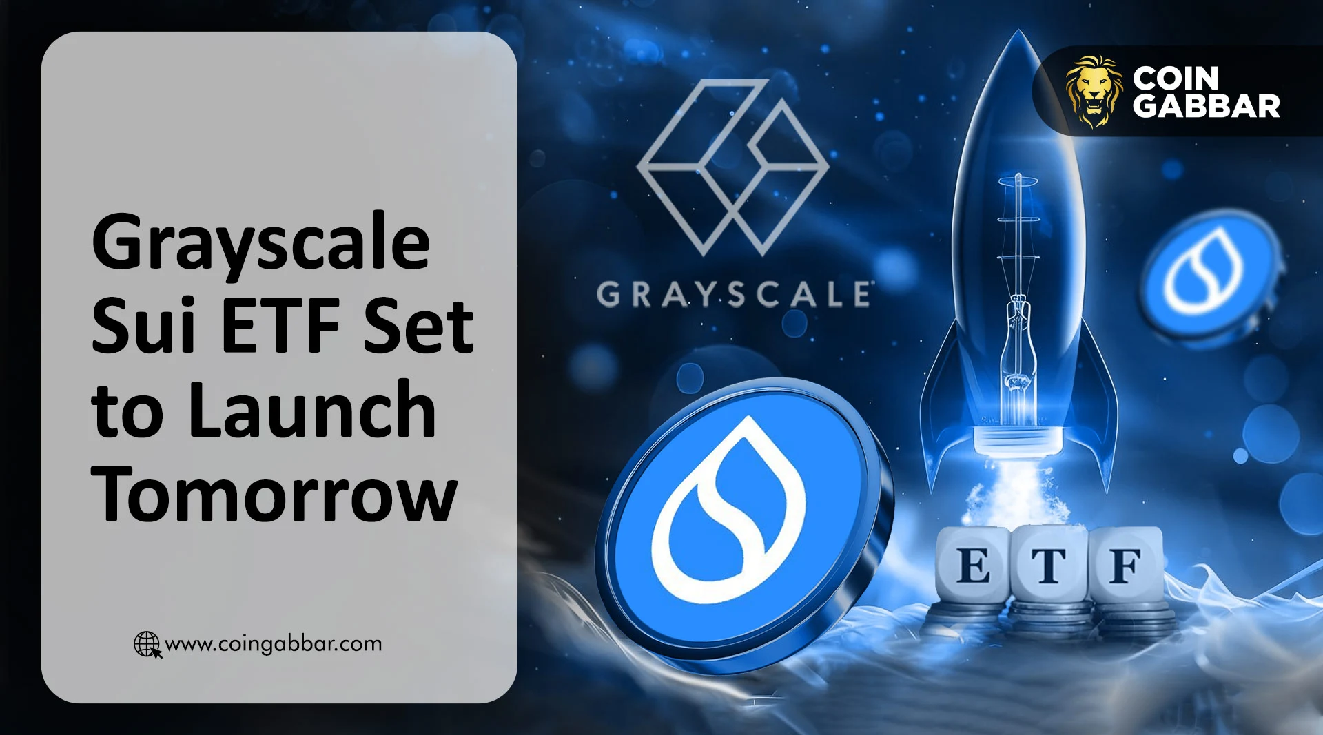 Grayscale Sui ETF Set to Launch Tomorrow
