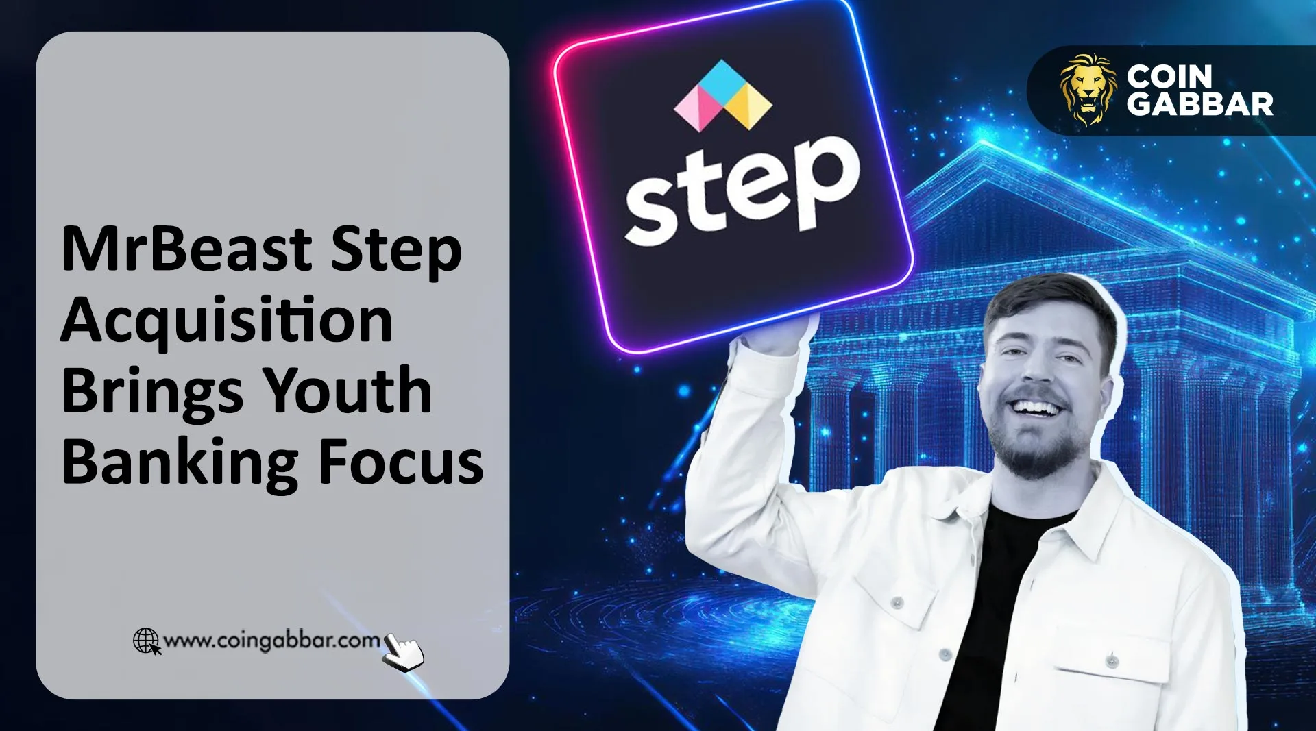 MrBeast Step acquisition highlights Beast Industries expansion into youth banking