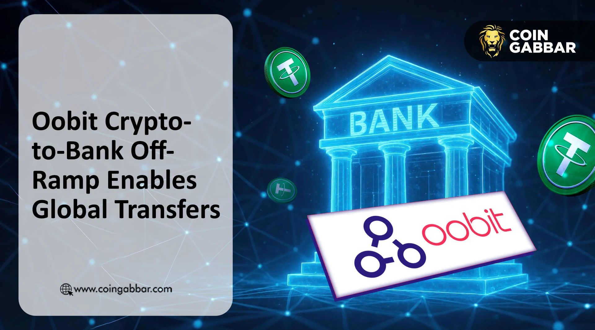 Oobit Crypto-to-Bank Off-Ramp Enables Global Transfers