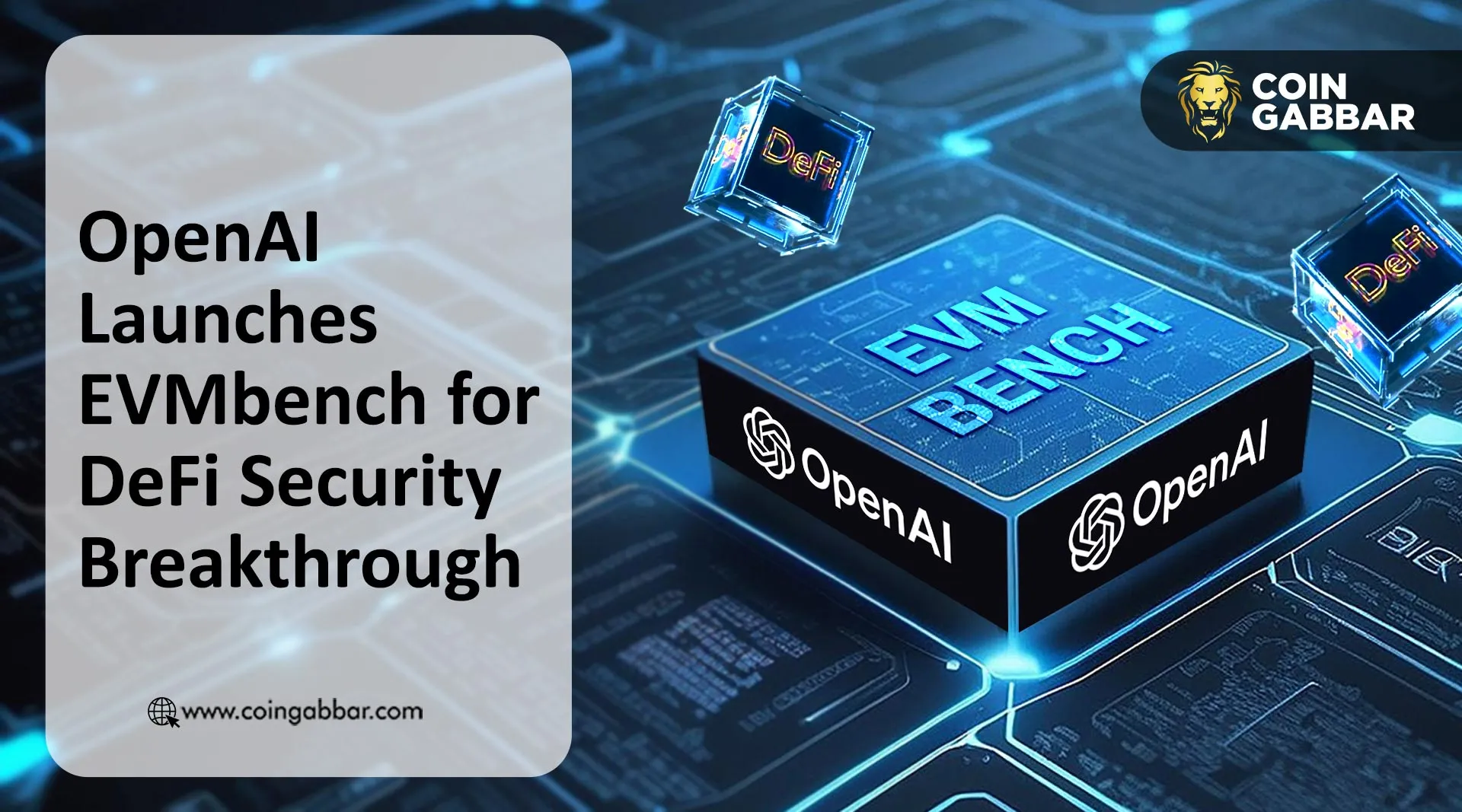 OpenAI Launches EVMbench for DeFi Security Breakthrough