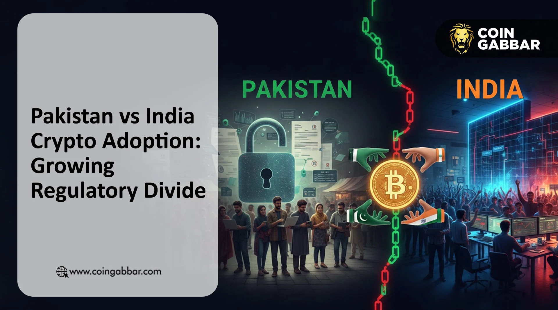 Pakistan vs India Crypto Adoption: Growing Regulatory Divide