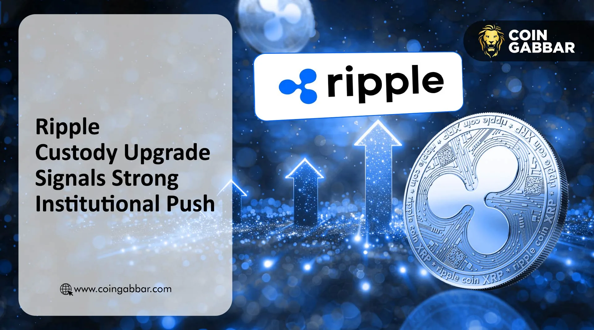 Ripple Custody Upgrade Signals Strong Institutional Push