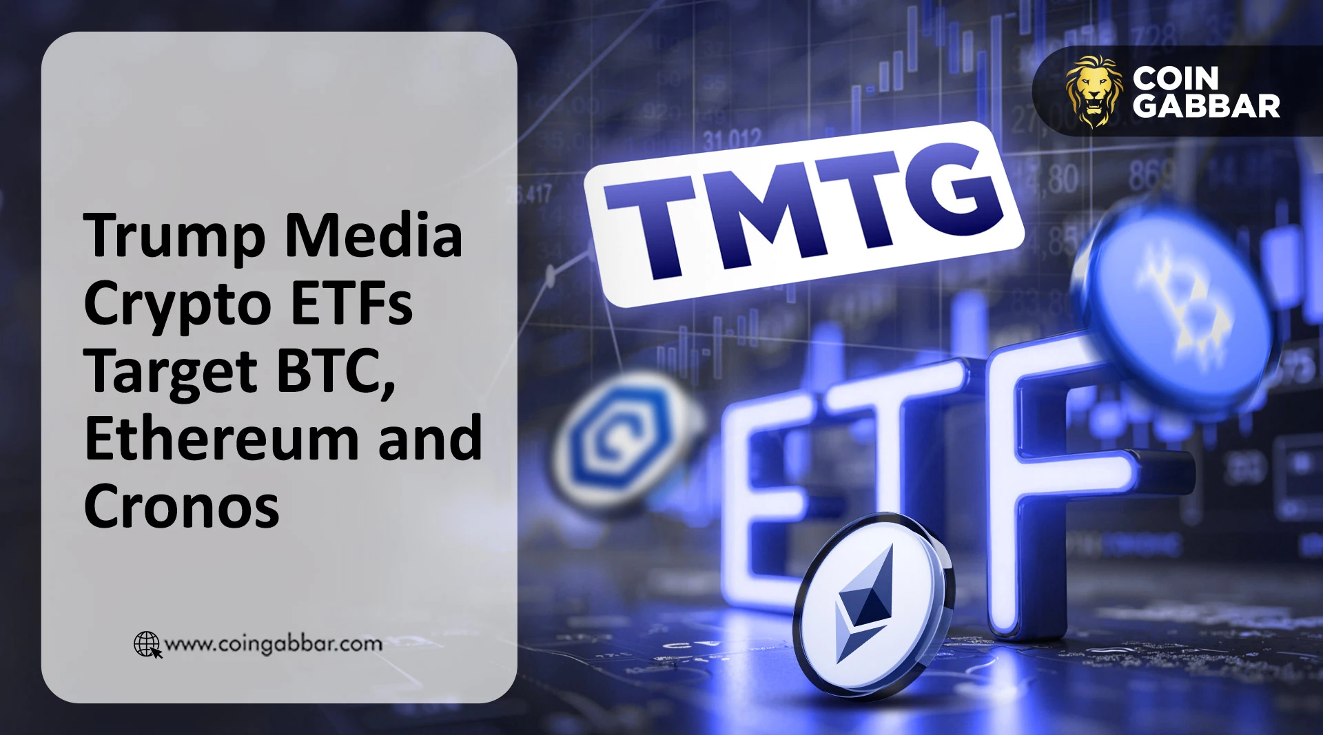 Trump Media crypto ETFs filing shows Bitcoin Ethereum and Cronos exposure